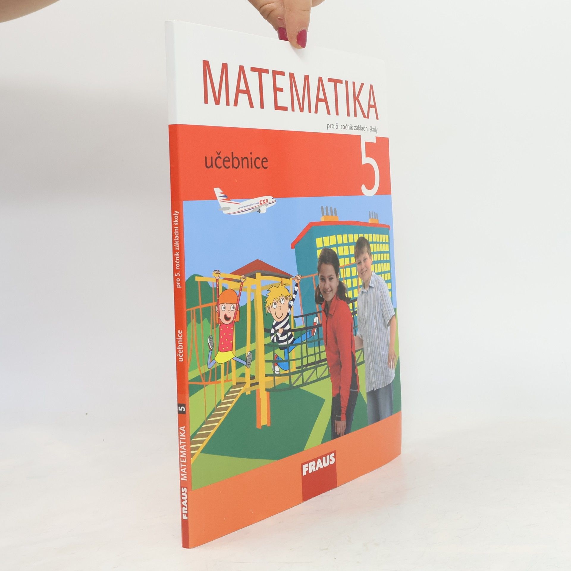 Autores varios Matematika 5. Učebnice pro 5.ročník základní školy.