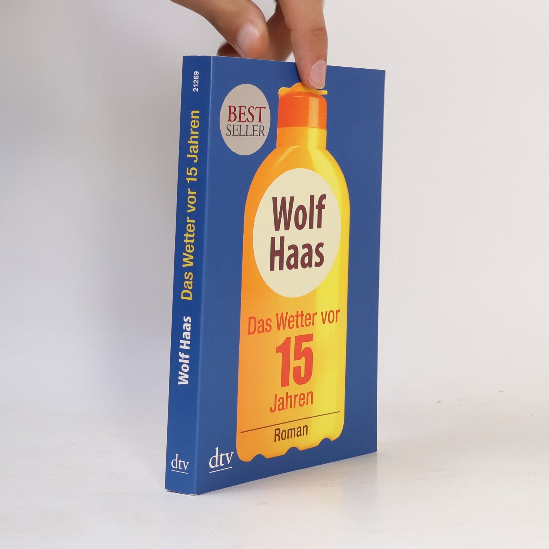 Wolf Haas Das Wetter vor 15 Jahren