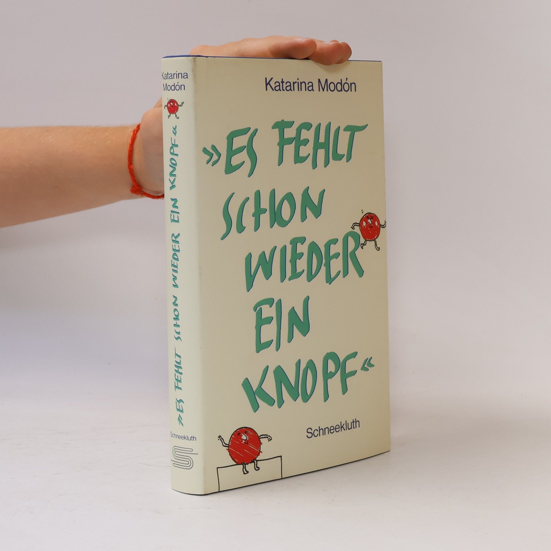Katarina Modon Es fehlt schon wieder ein Knopf