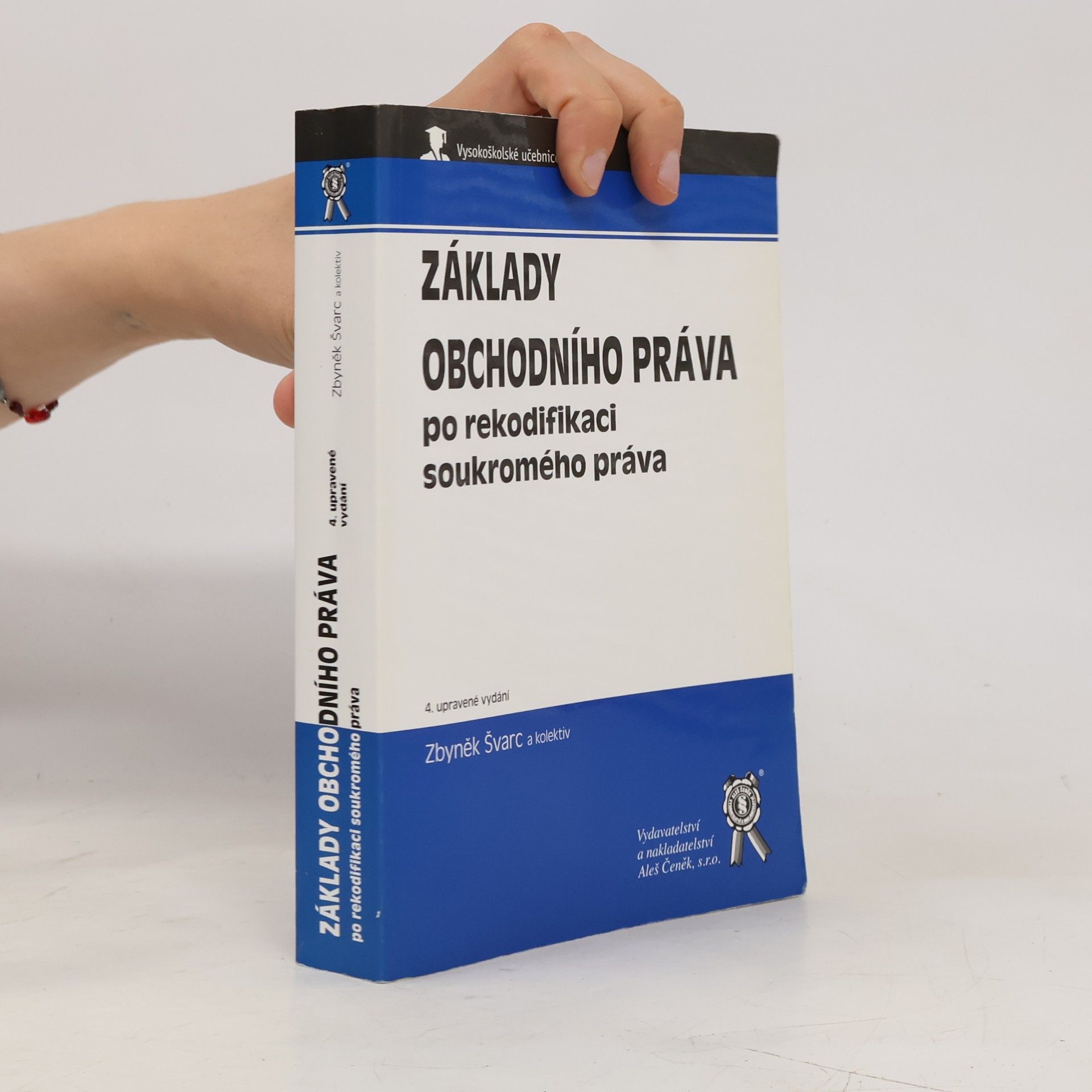Zbyněk Švarc Základy obchodního práva po rekodifikaci soukromého práva