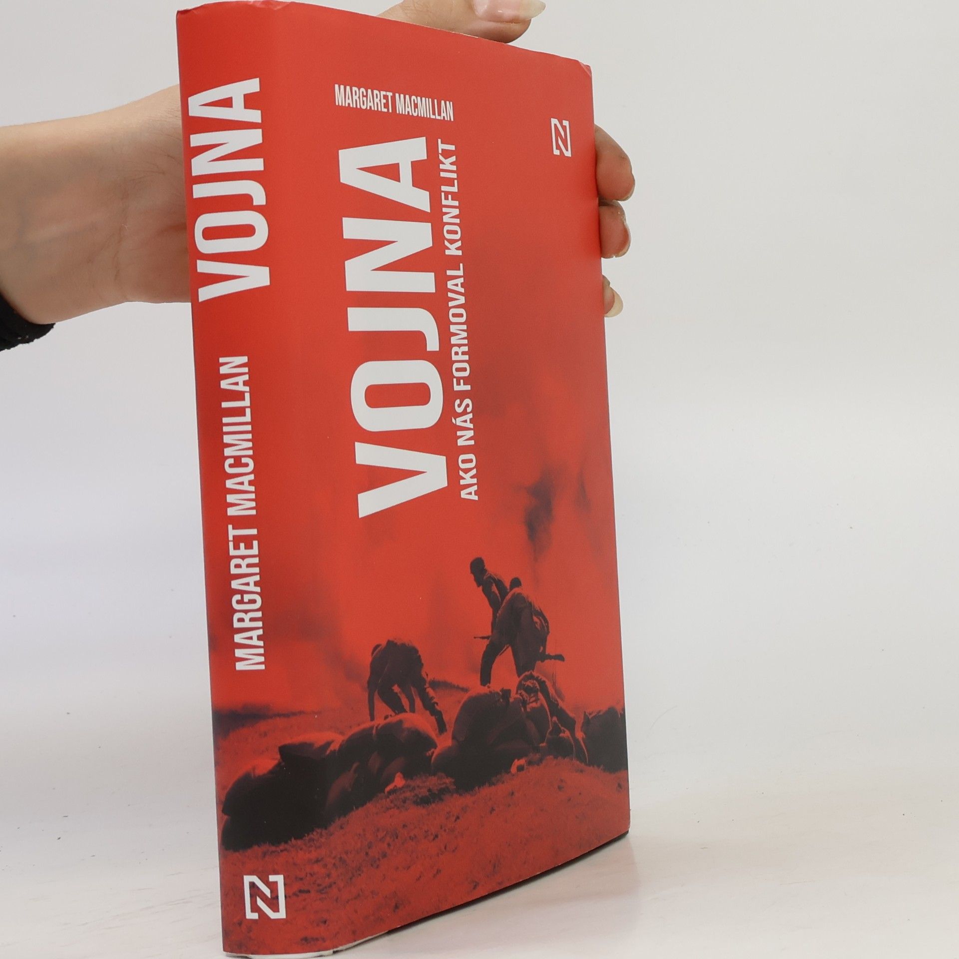 Margaret MacMillan Vojna. Ako nás formoval konflikt