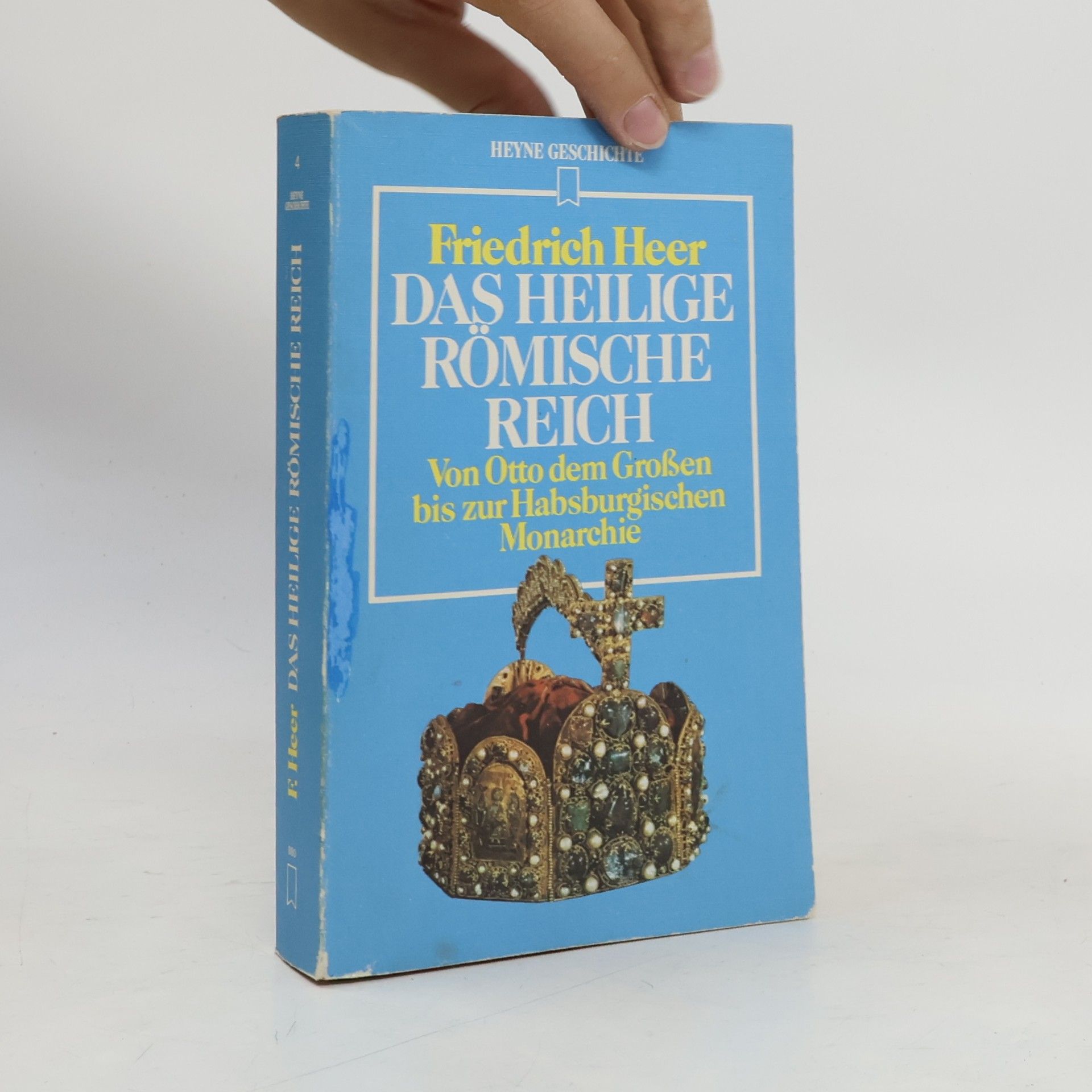 Friedrich Heer Das Heilige Römische Reich