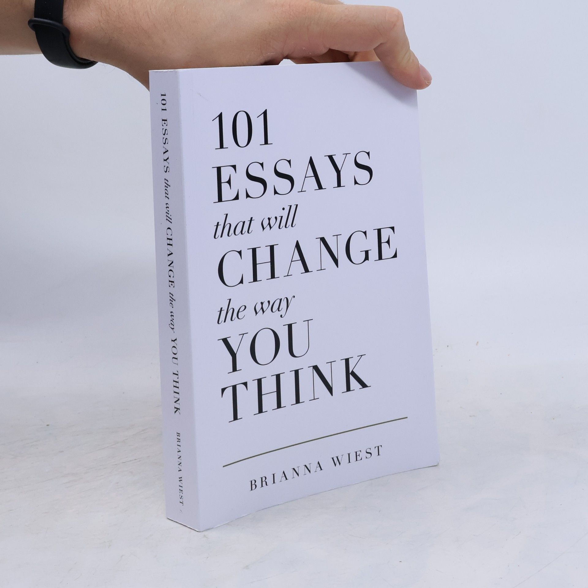 101 Essays That Will Change the Way You Think
