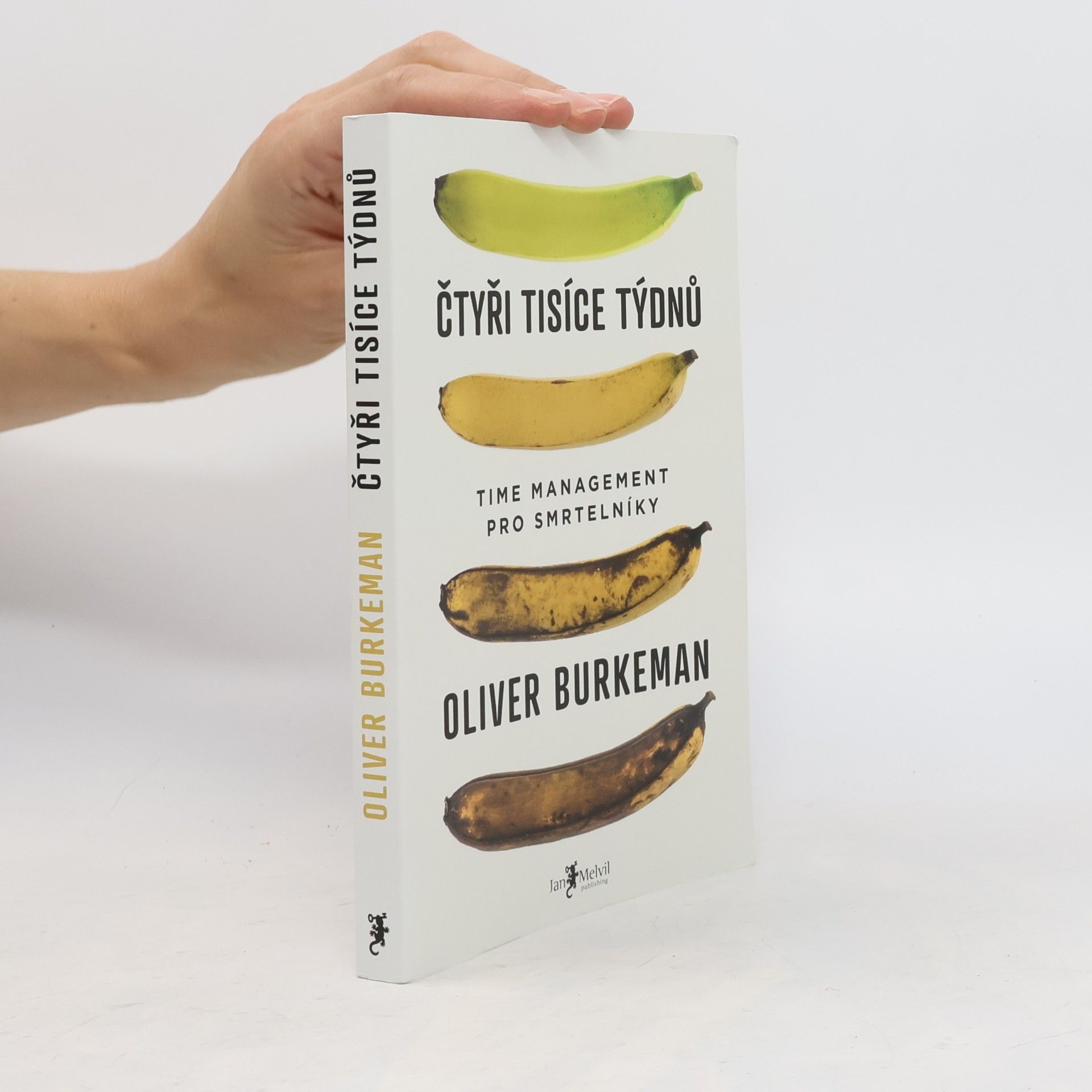 Oliver Burkeman Čtyři tisíce týdnů