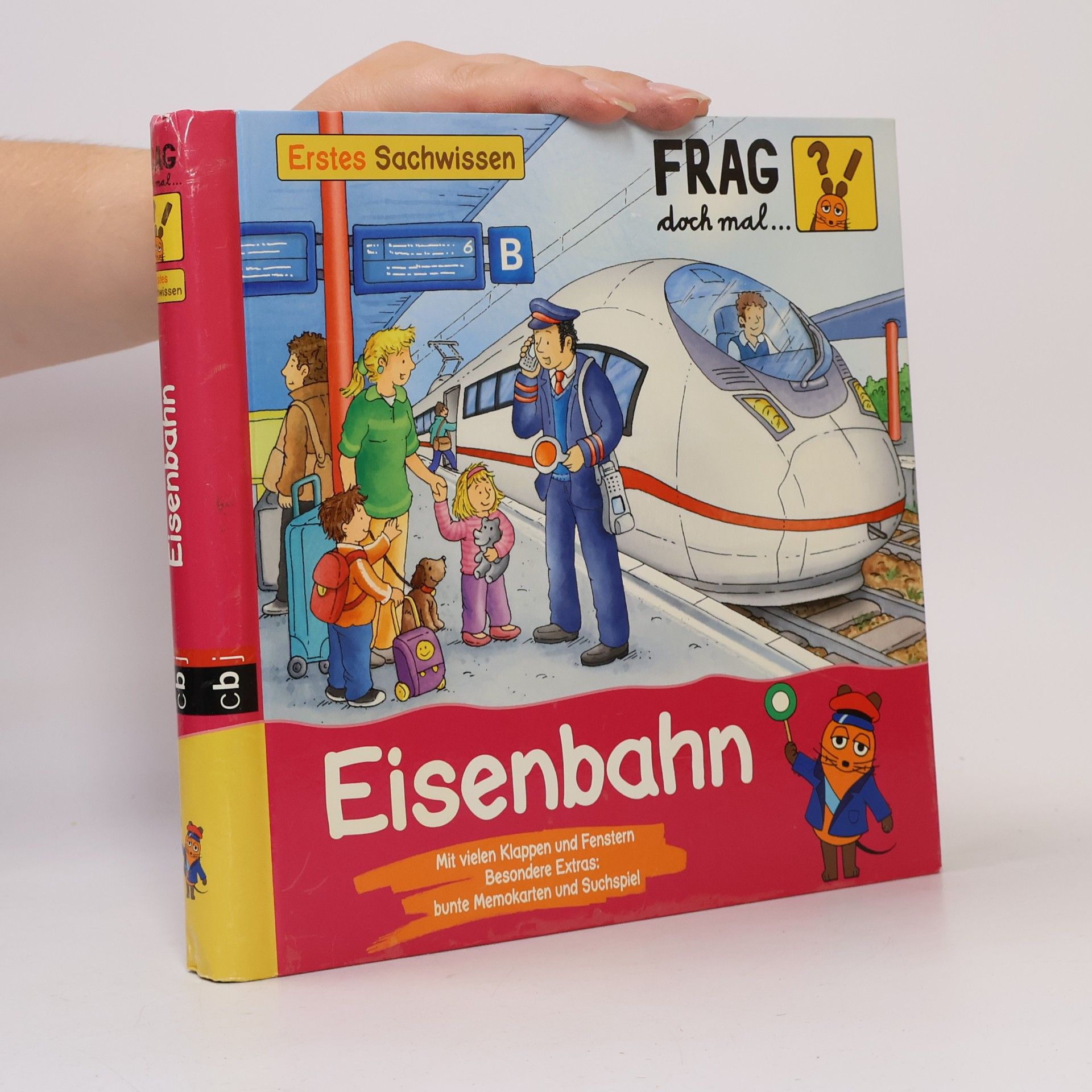 Lukas Schnell Frag doch mal... die Maus: Eisenbahn