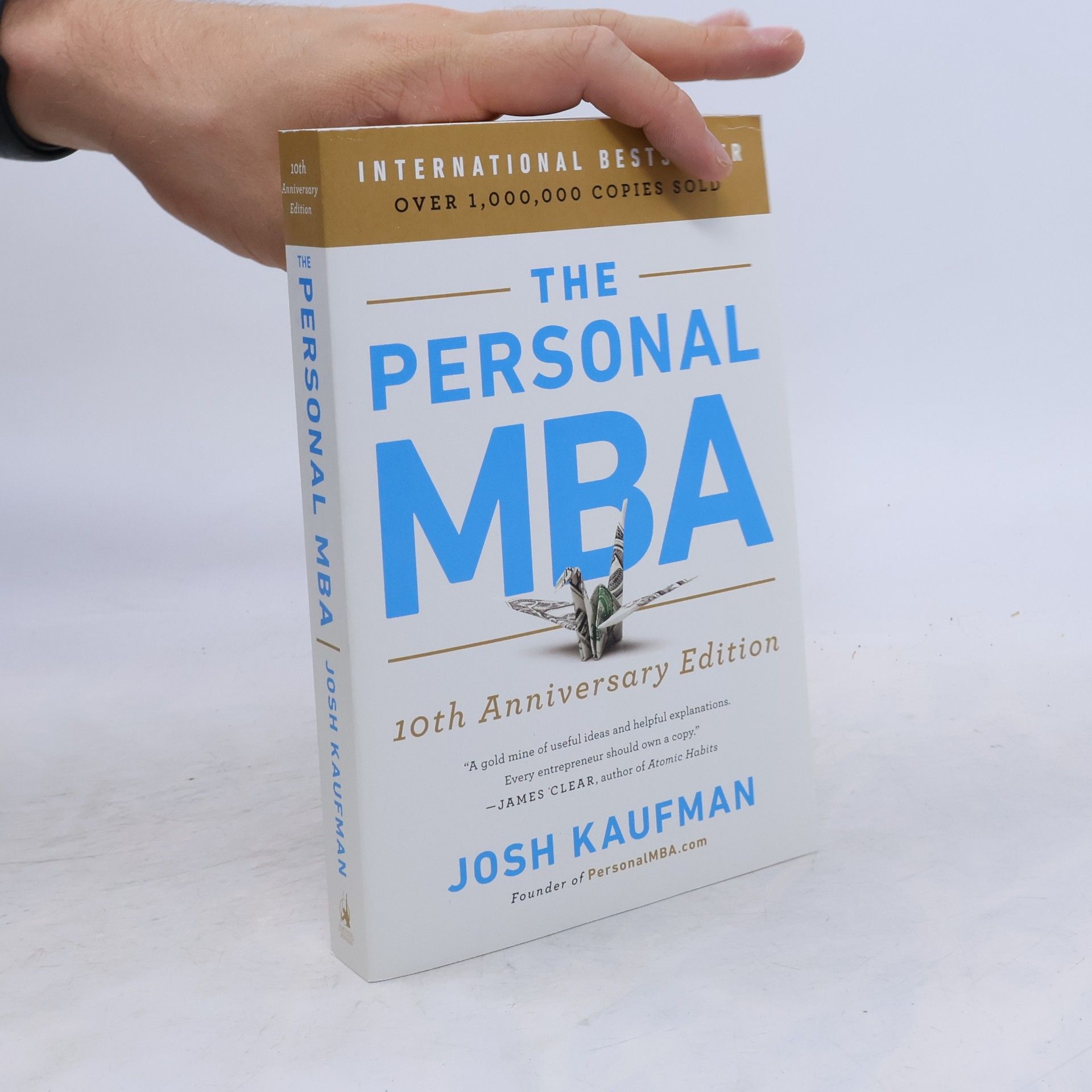 Josh Kaufman The Personal MBA. 10th Anniversary Edition