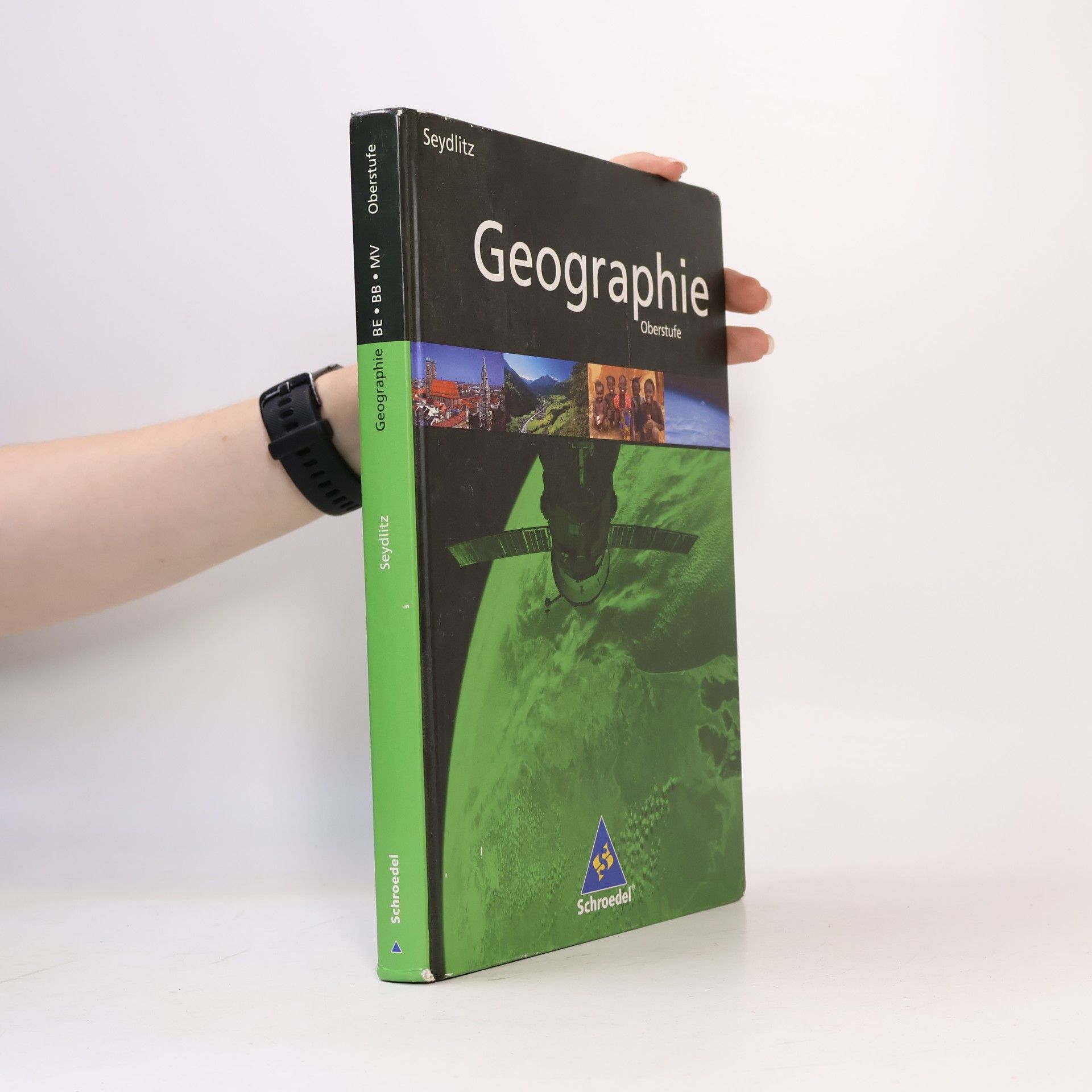 Schroedel Seydlitz Geographie Oberstufe, Ausgabe 2011 Berlin, Brandenburg und Mecklenburg-Vorpommern