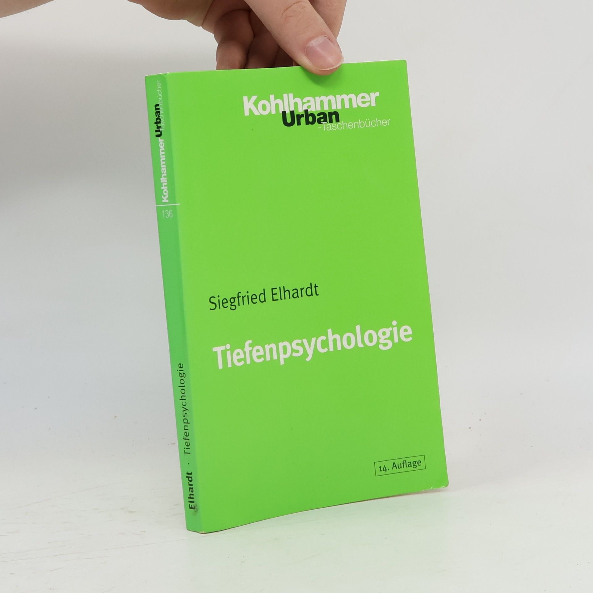 Siegfried Elhardt Tiefenpsychologie: Eine Einführung (Urban-Taschenbücher)