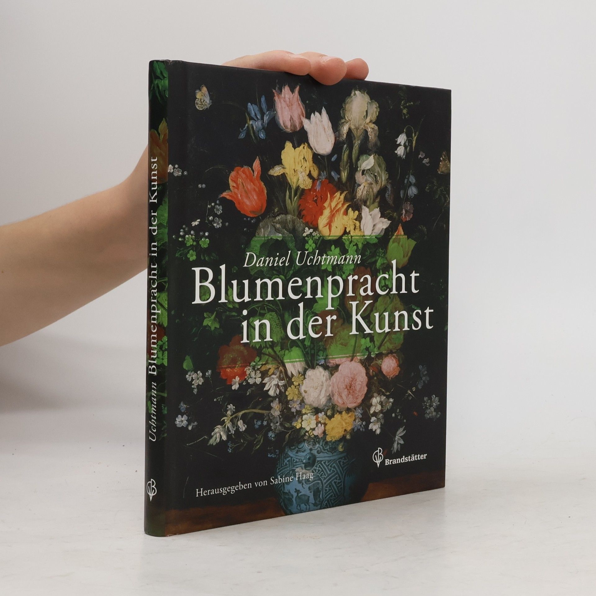 Daniel Uchtmann Blumenpracht in der Kunst