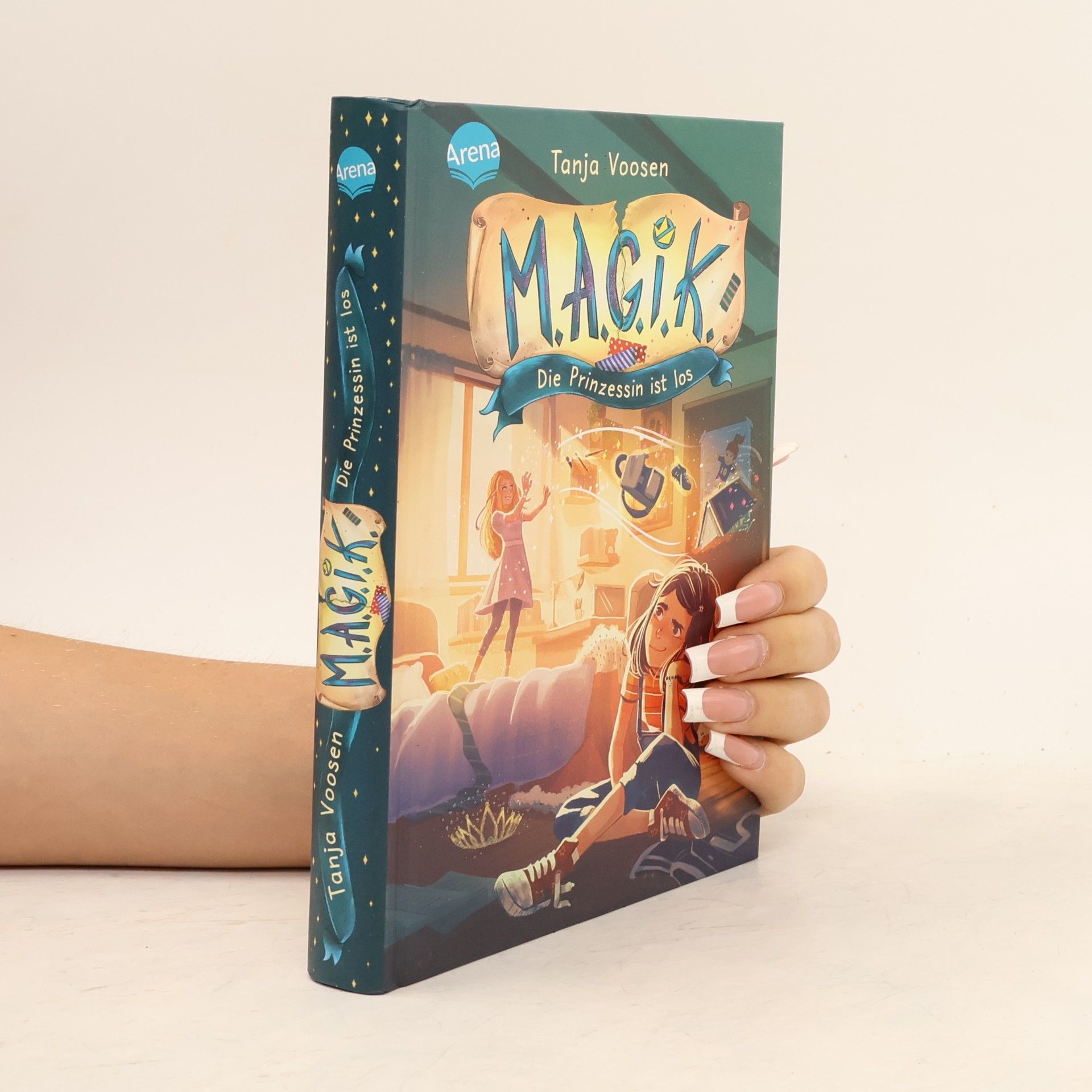 Tanja Voosen M.A.G.I.K. (1). Die Prinzessin ist los