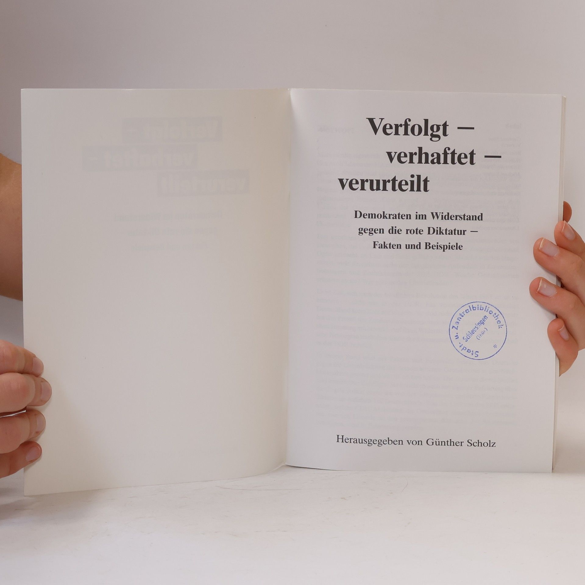 Horst-Günther Scholz Verfolgt, verhaftet, verurteilt