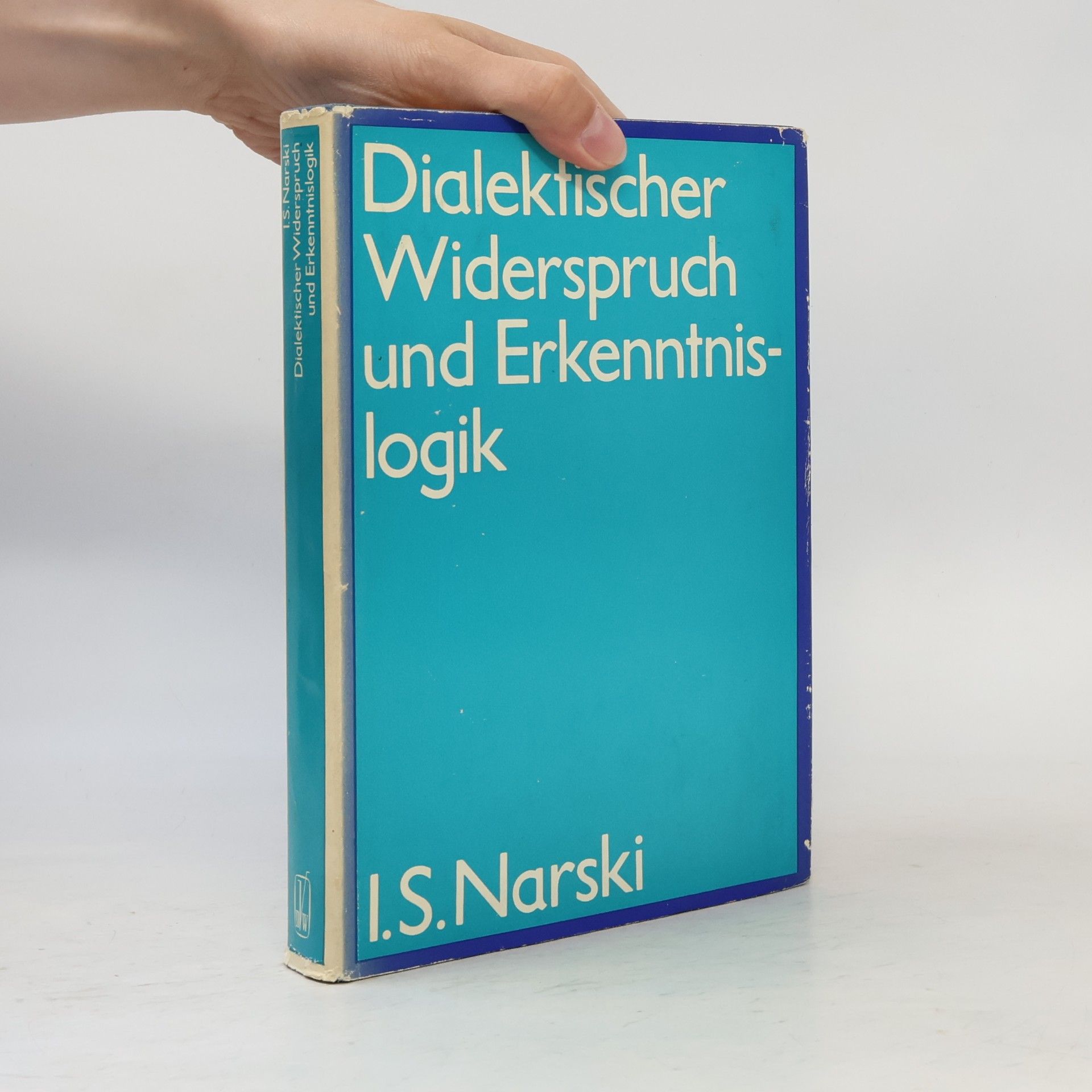 I. S. Narskij Dialektischer Widerspruch und Erkenntnislogik