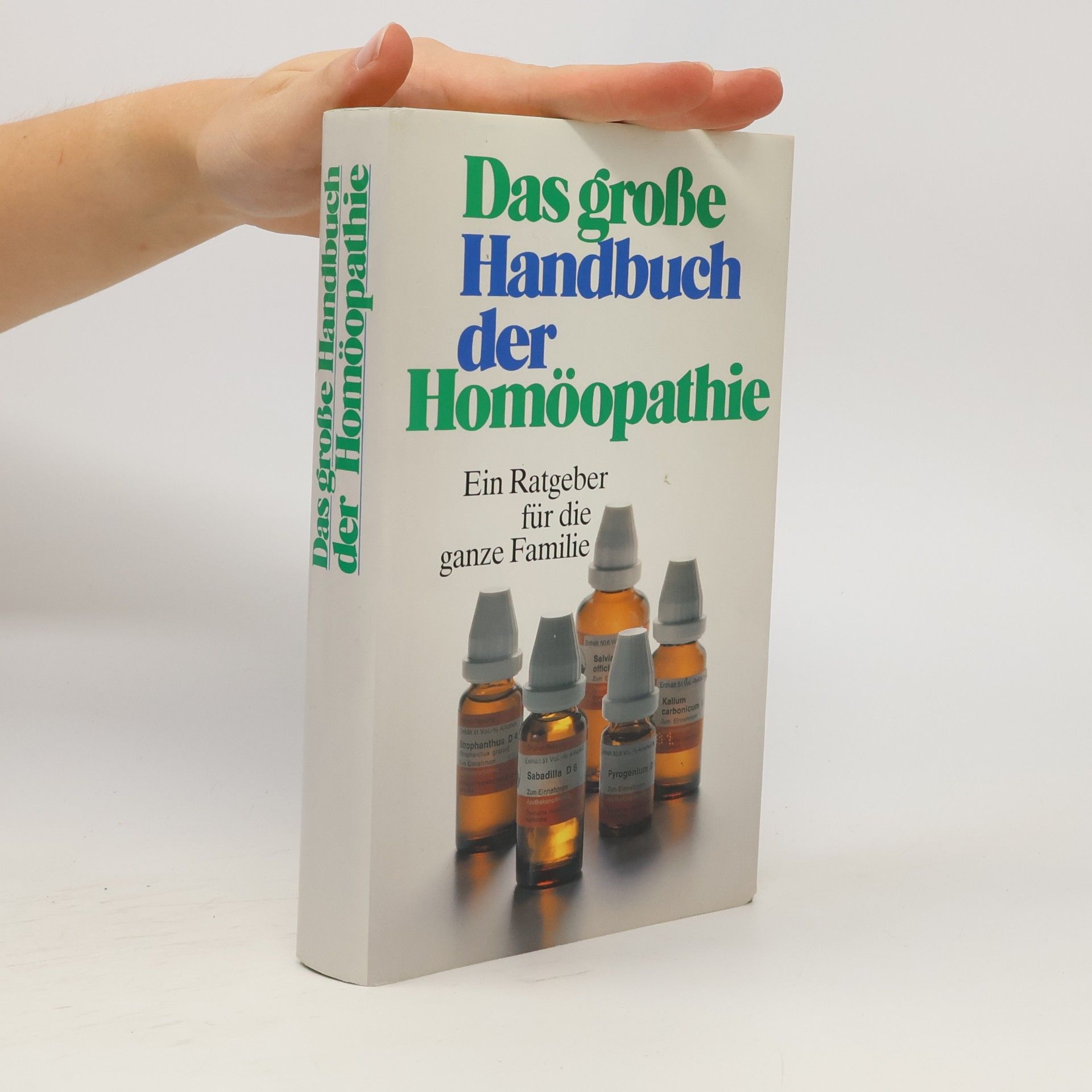 Eric A. Meyer Das groẞe Handbuch der Homöopathie