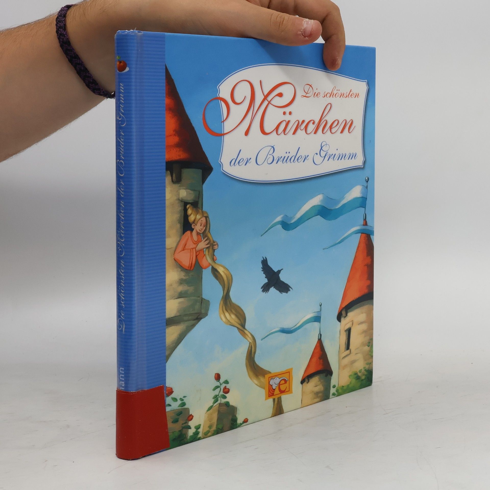 Jacob Grimm Die schönsten Märchen der Brüder Grimm