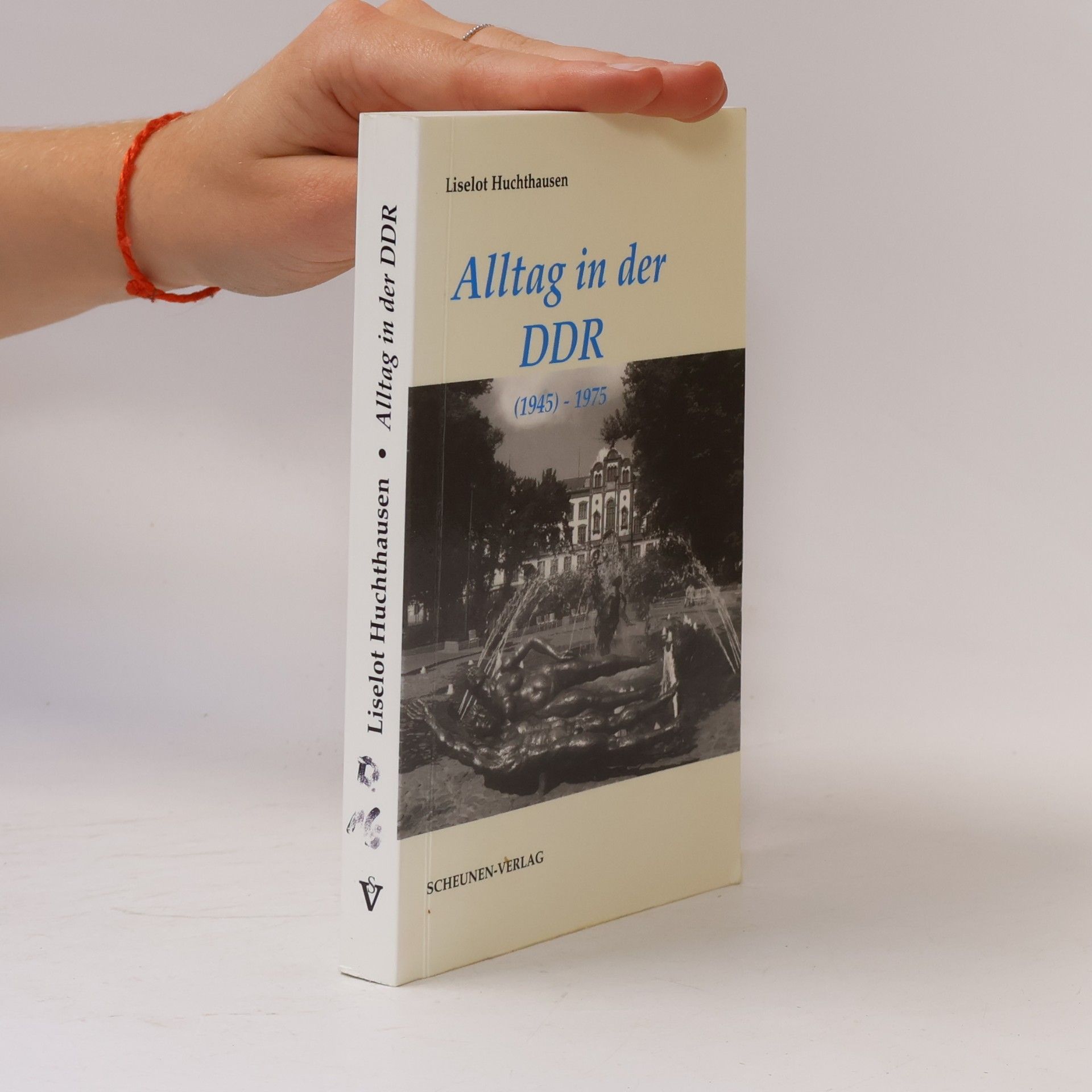 Liselot Huchthausen Alltag in der DDR