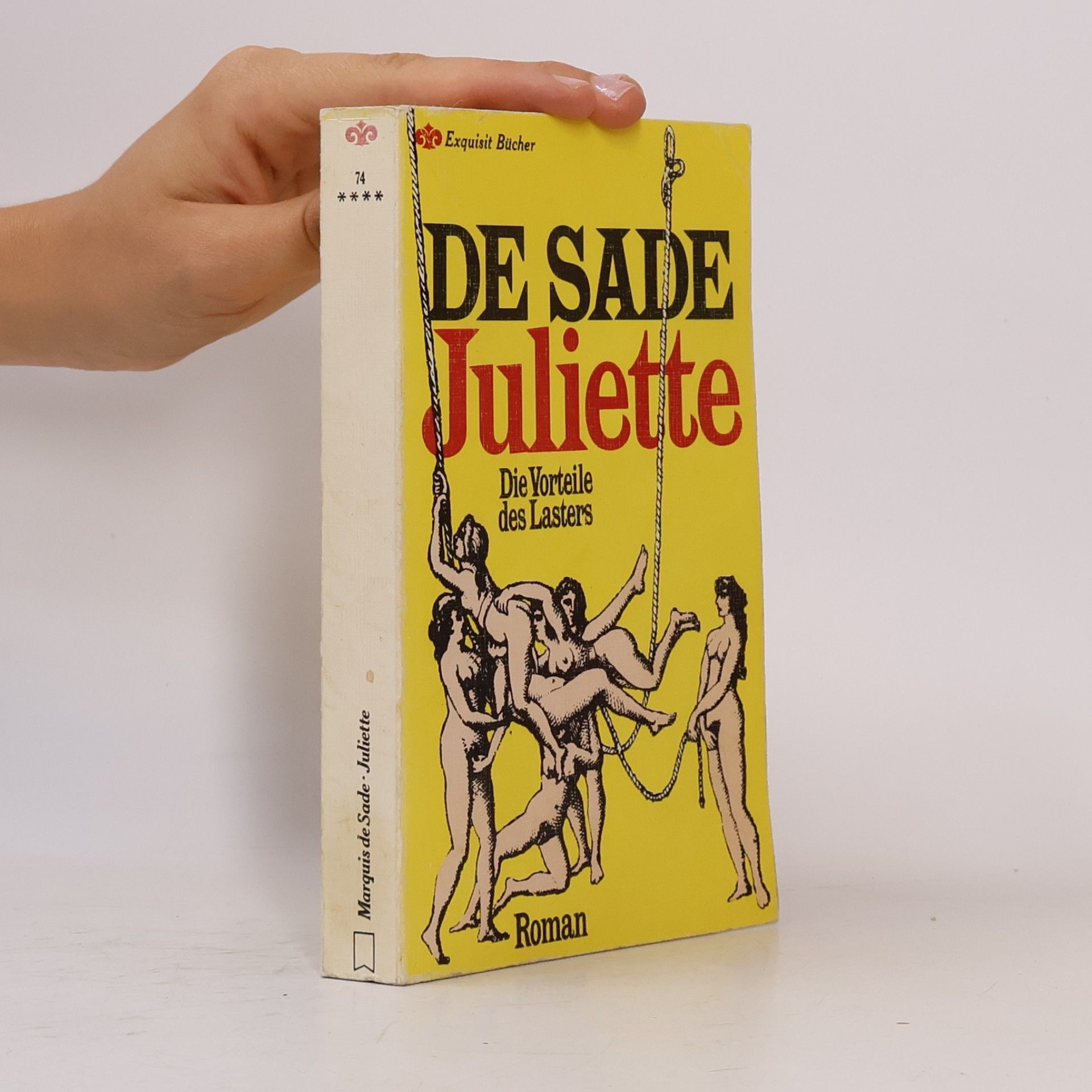 Donatien Alphonse François marquis de Sade Juliette: Die Vorteile des Lasters