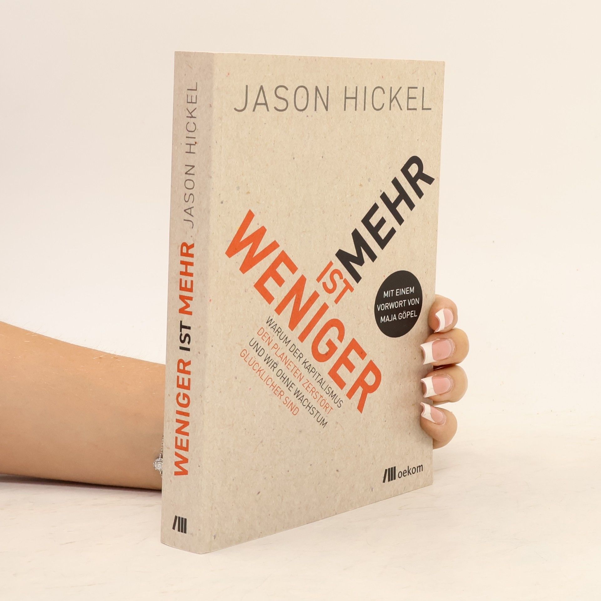 Jason Hickel Weniger ist mehr