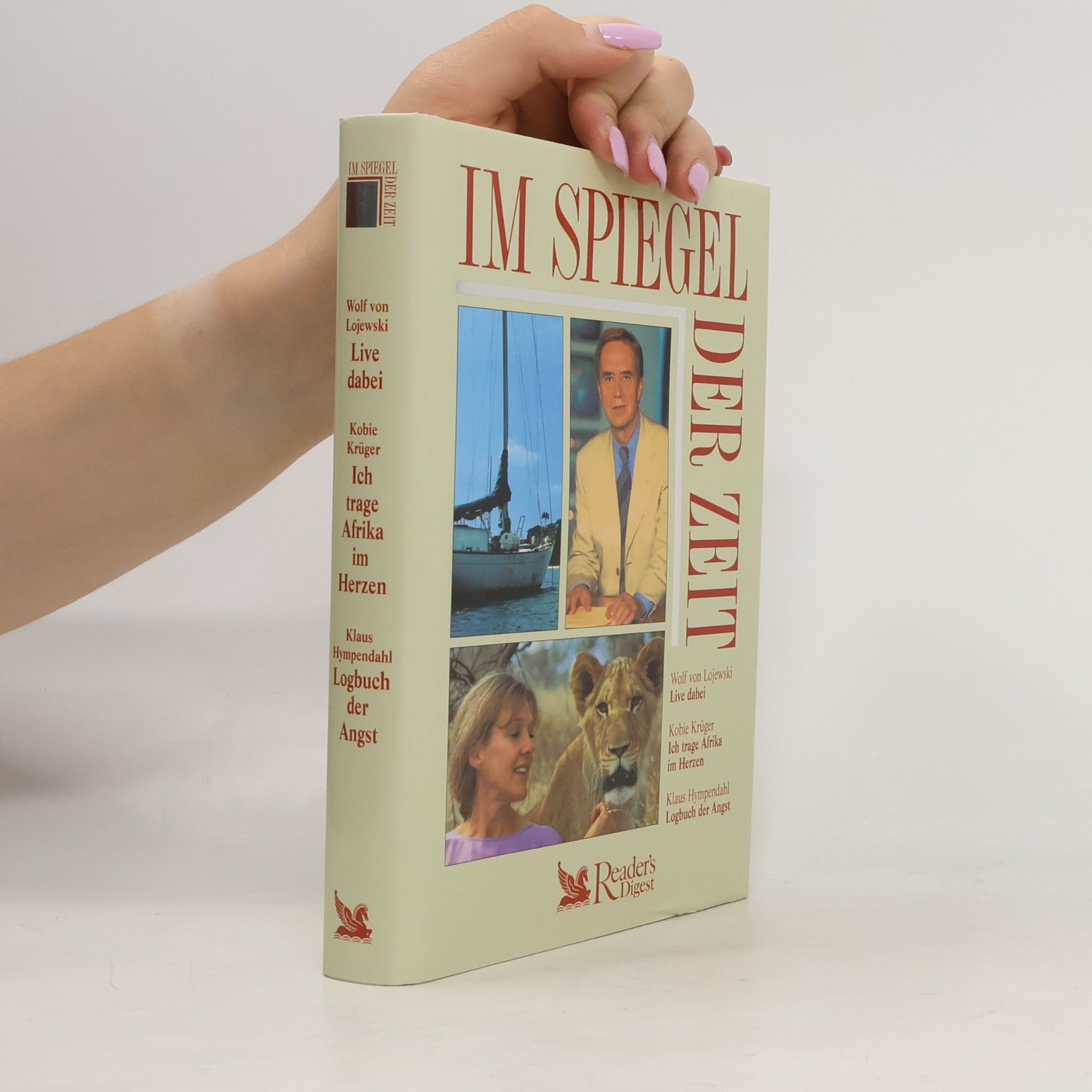 Wolf von Lojewski Im Spiegel der Zeit
