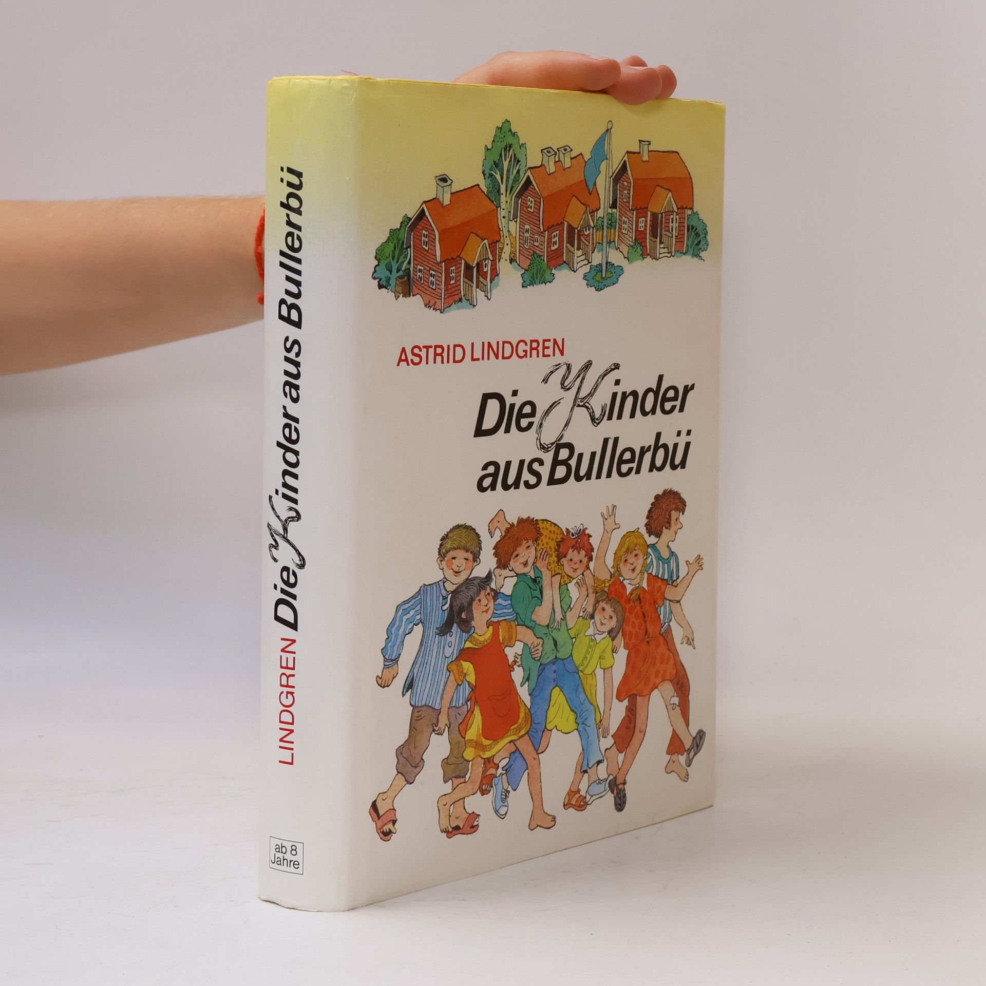 Astrid Lindgren Die Kinder aus Bullerbü