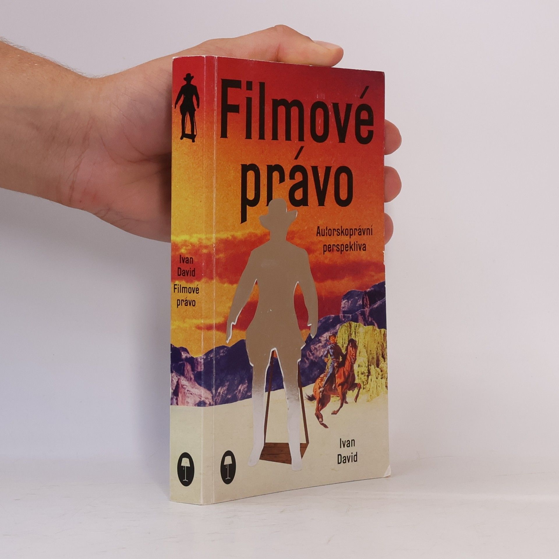 Ivan David Filmové právo. Autorskoprávní perspektiva