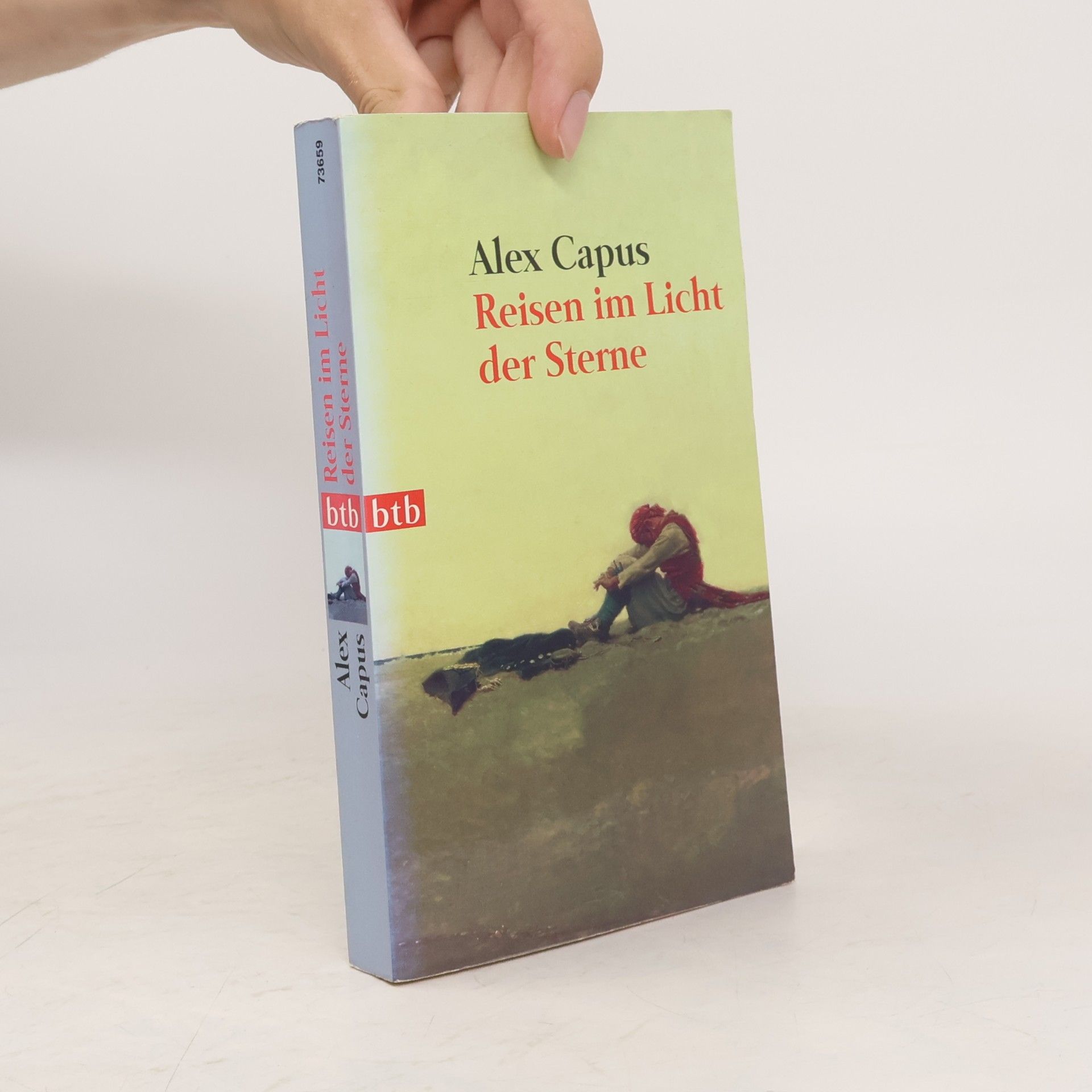 Alex Capus Reisen im Licht der Sterne
