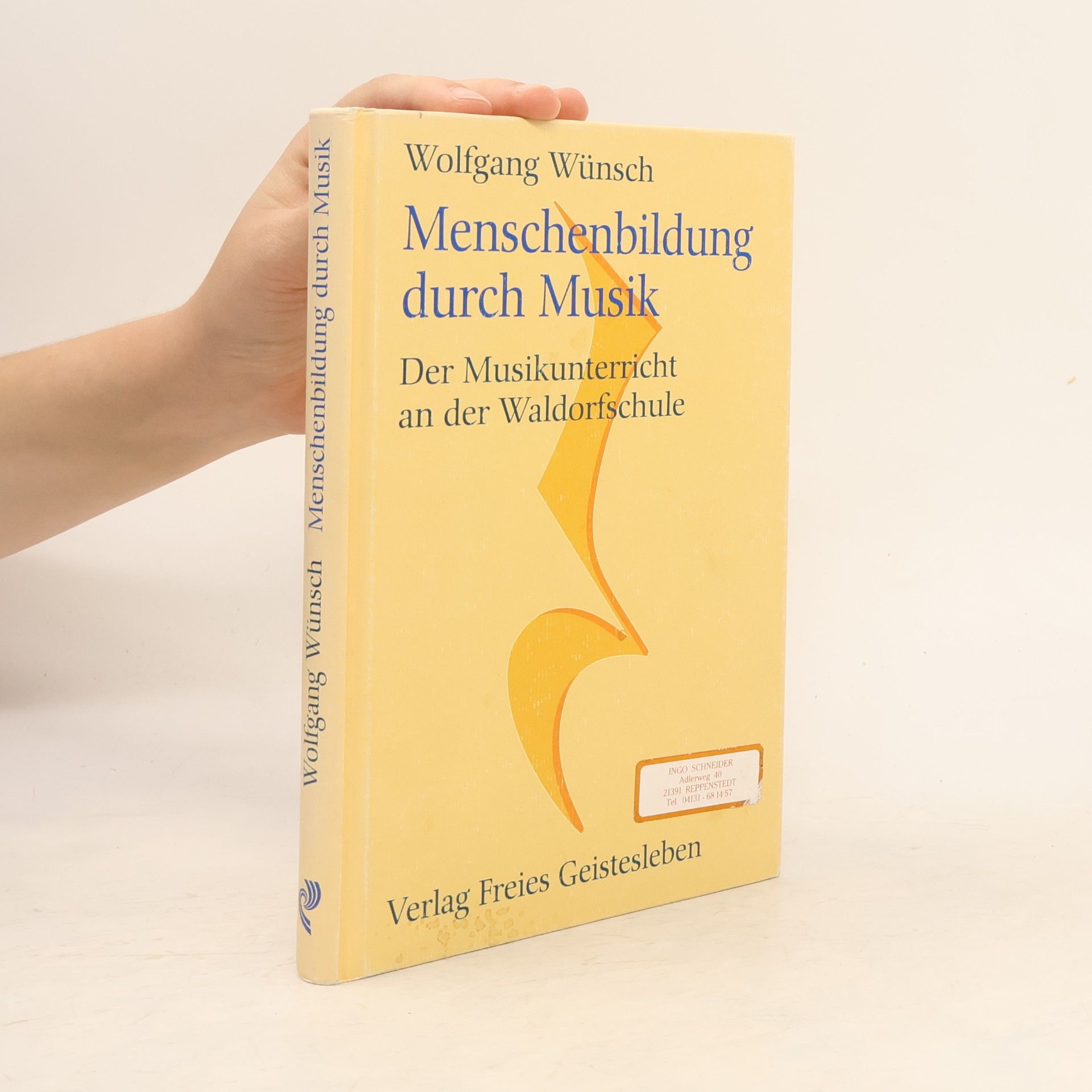 Wolfgang Wünsch Menschenkunde und Erziehung: Menschenbildung durch Musik
