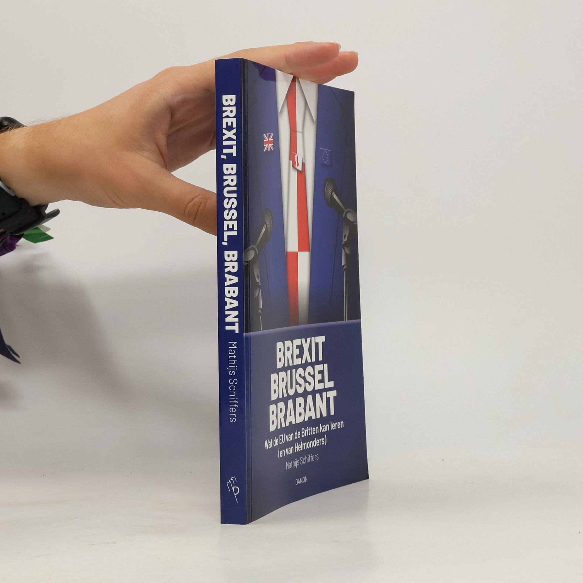 Brexit, Brussel, Brabant. Wat de EU van de Britten kan leren (en van Helmonders)
