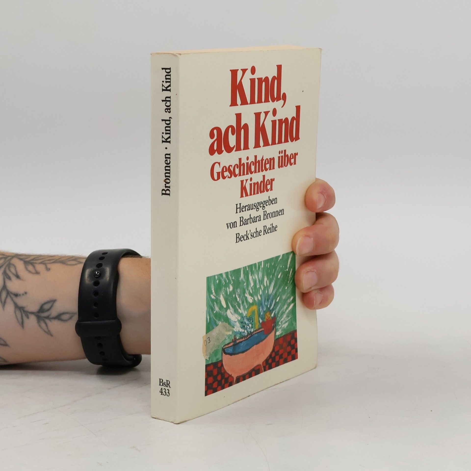 Barbara Bronnen Kind, ach Kind