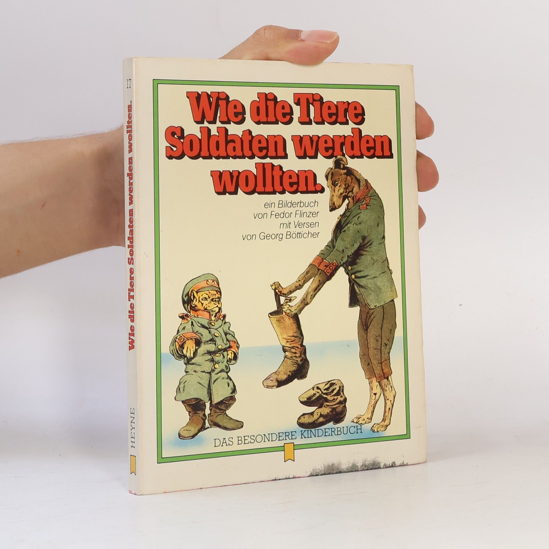 Fedor Flinzer Wie die Tiere Soldaten werden wollten