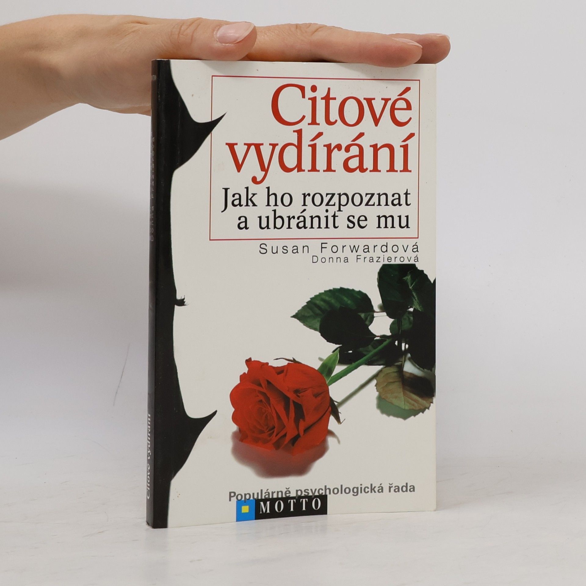 Susan Forward Citové vydírání. Jak ho rozpoznat a ubránit se mu