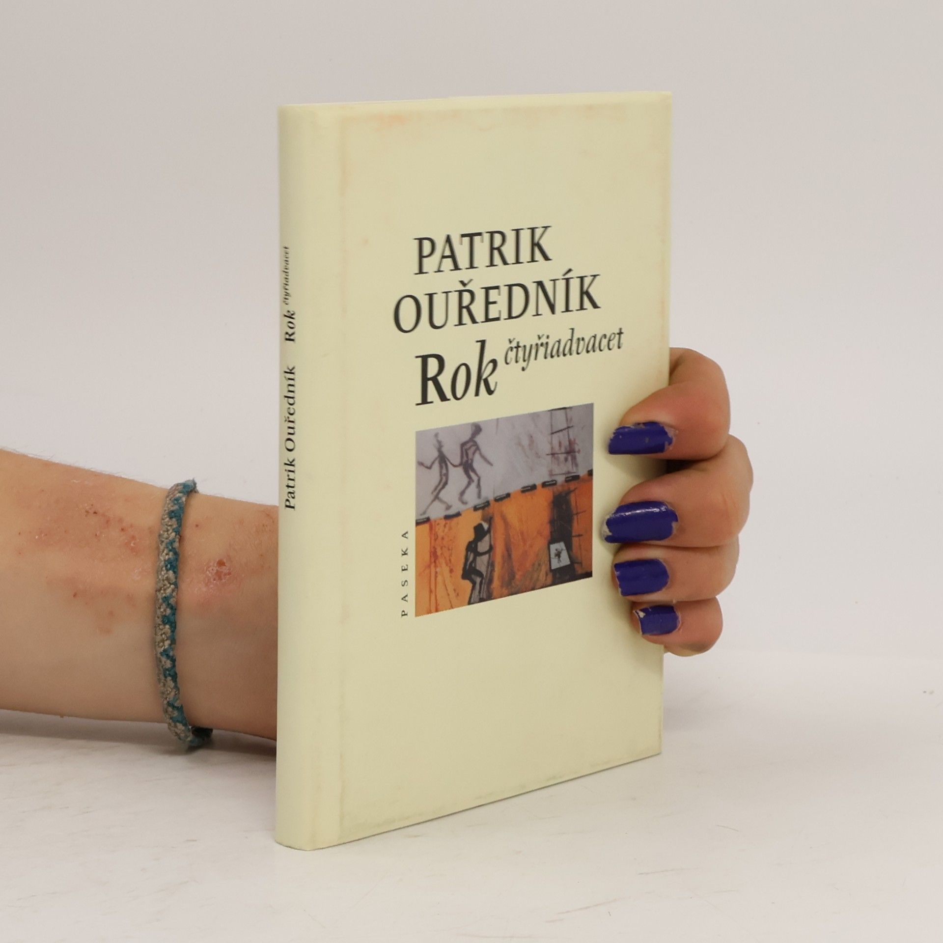 Patrik Ouředník Rok čtyřiadvacet. Progymnasma 1965-89