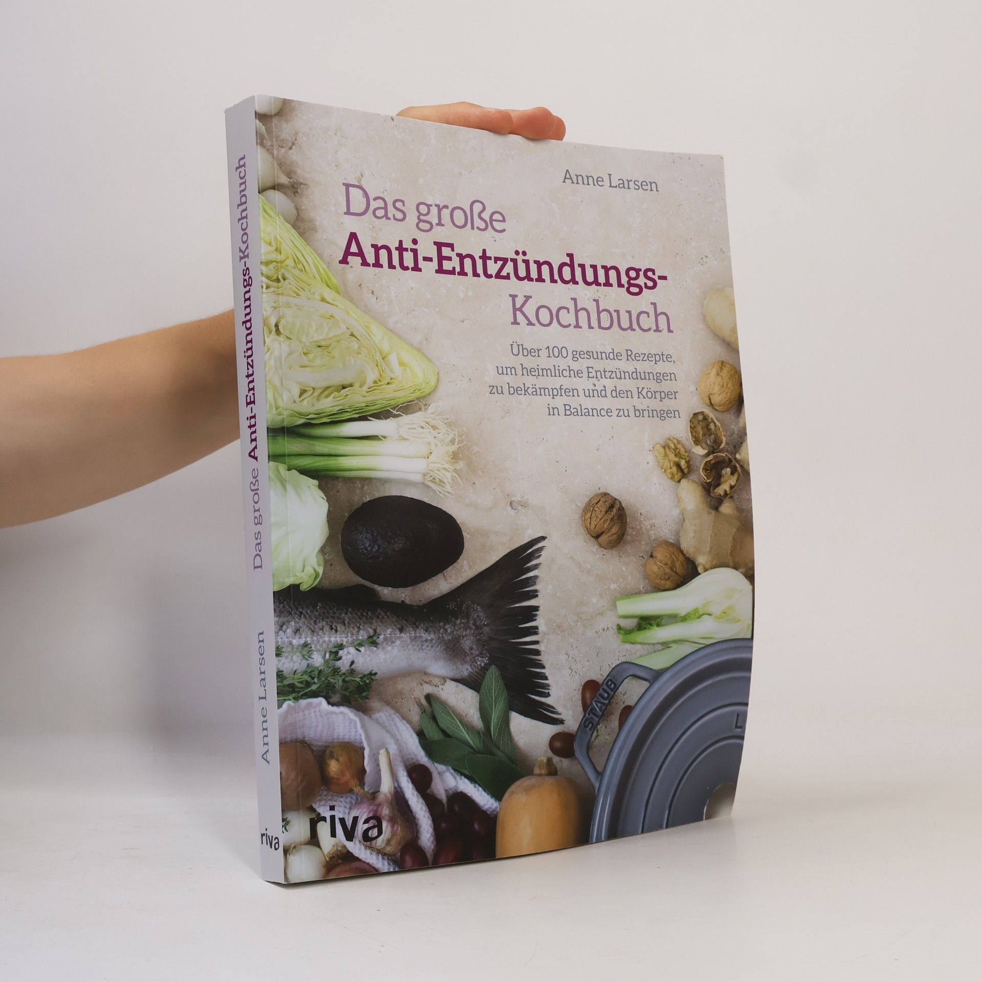 Anne Larsen Das große Anti-Entzündungs-Kochbuch