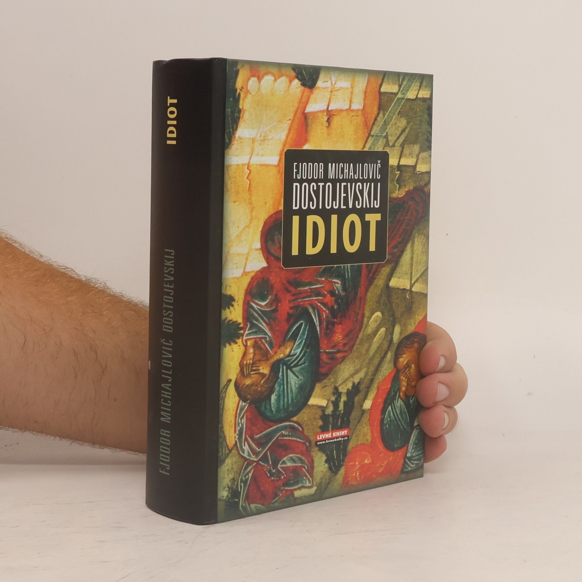 Fjodor Michajlovič Dostojevskij Idiot