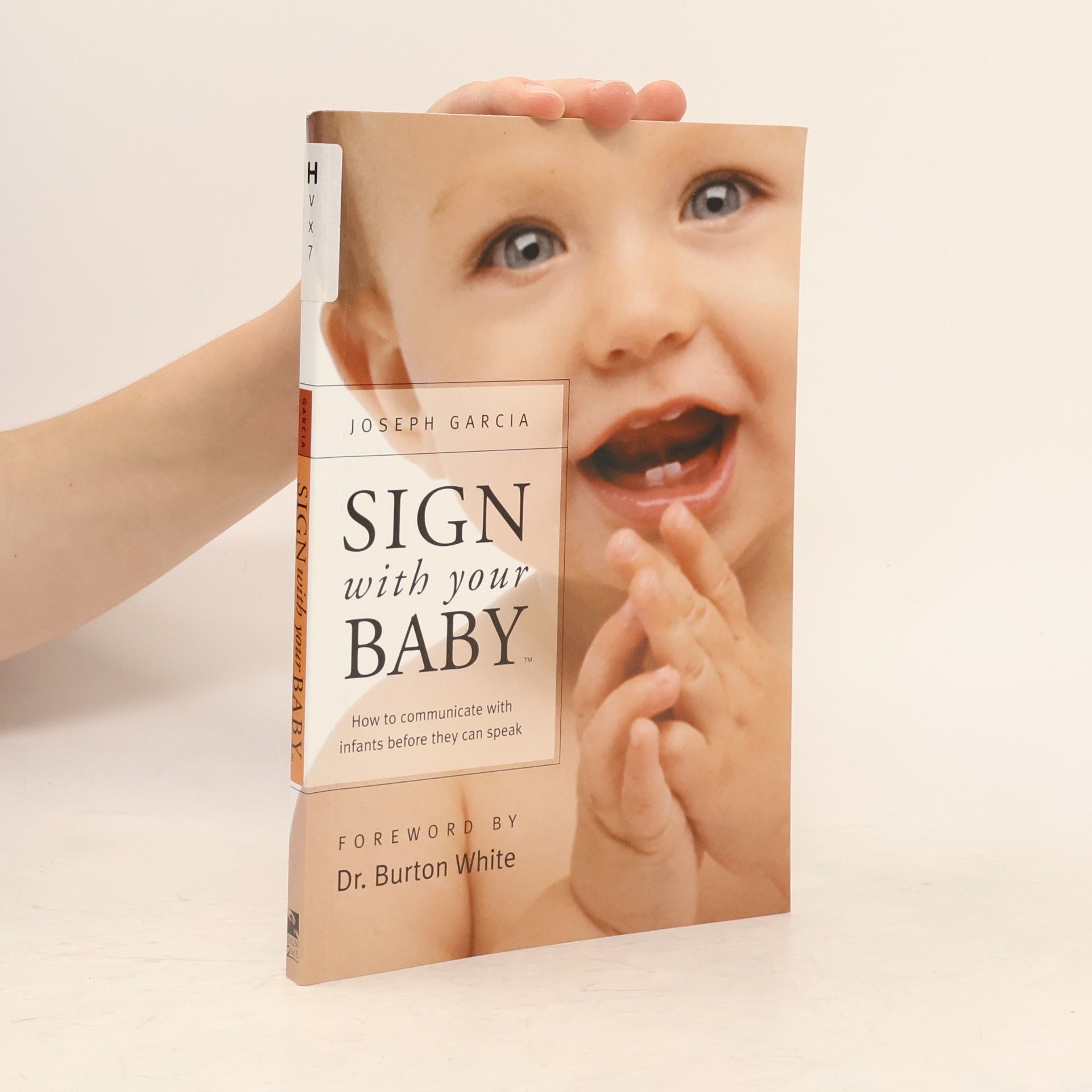 Joseph Garcia Sign with your baby. How to communicate with infants before they can speak