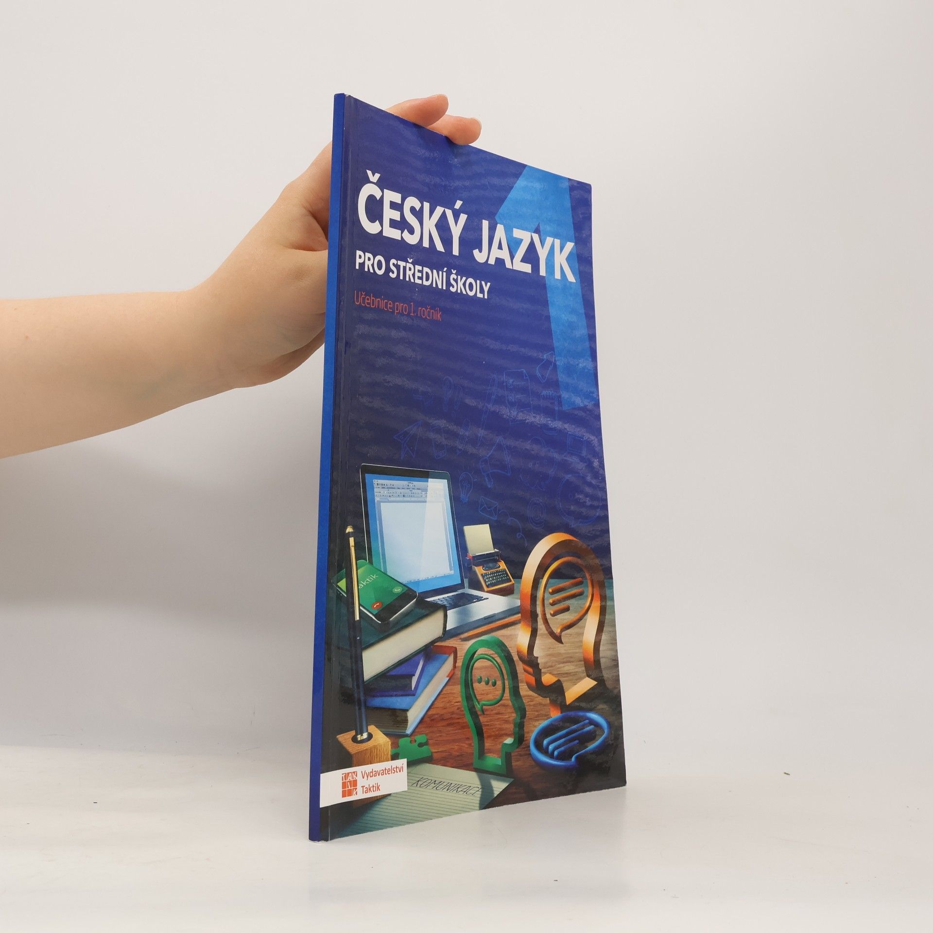 Zdeňka Sobolová Český jazyk pro střední školy. Učebnice pro 1. ročník