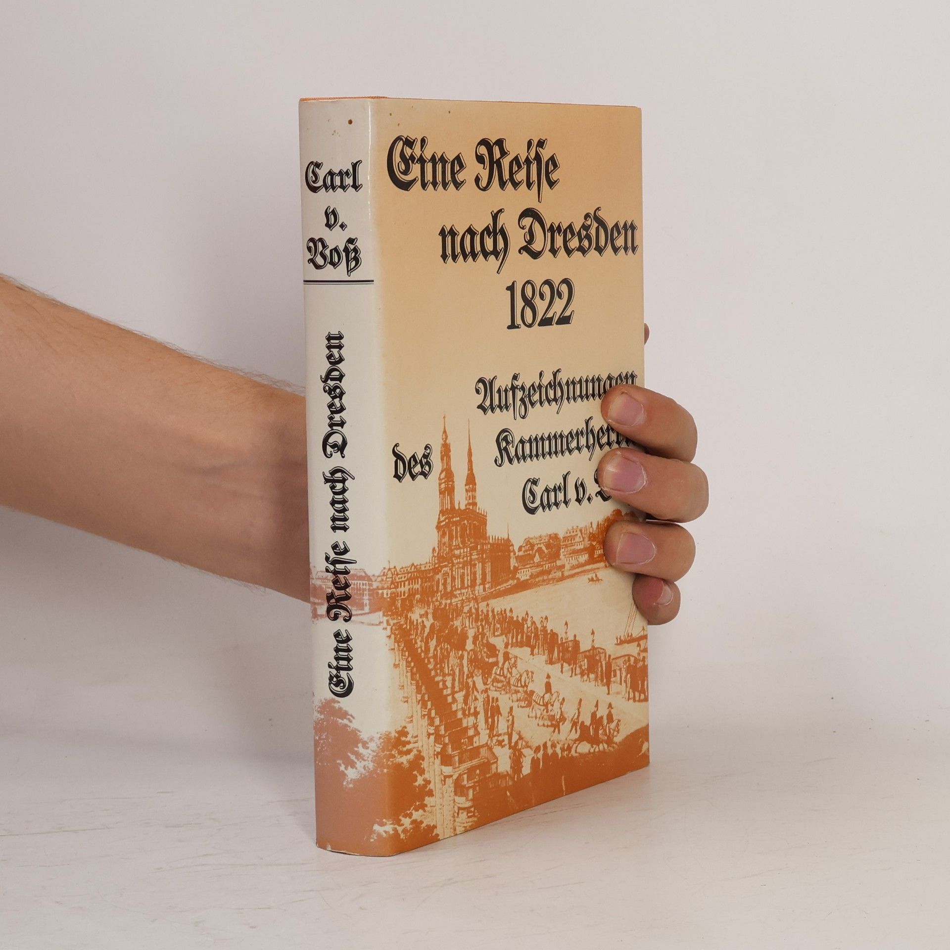Carl von Voss Eine Reise nach Dresden 1822