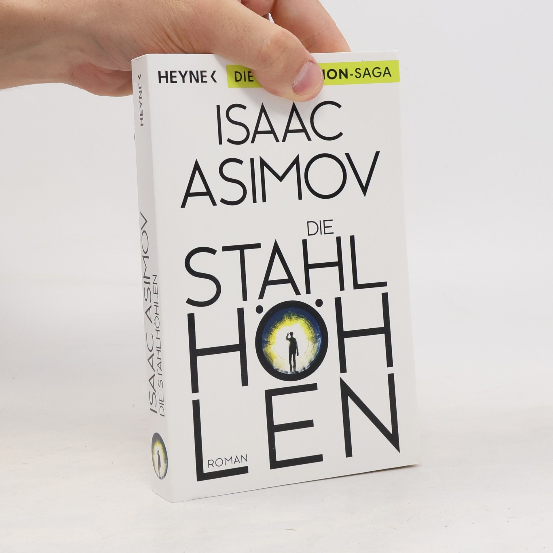 Isaac Asimov Die Stahlhöhlen