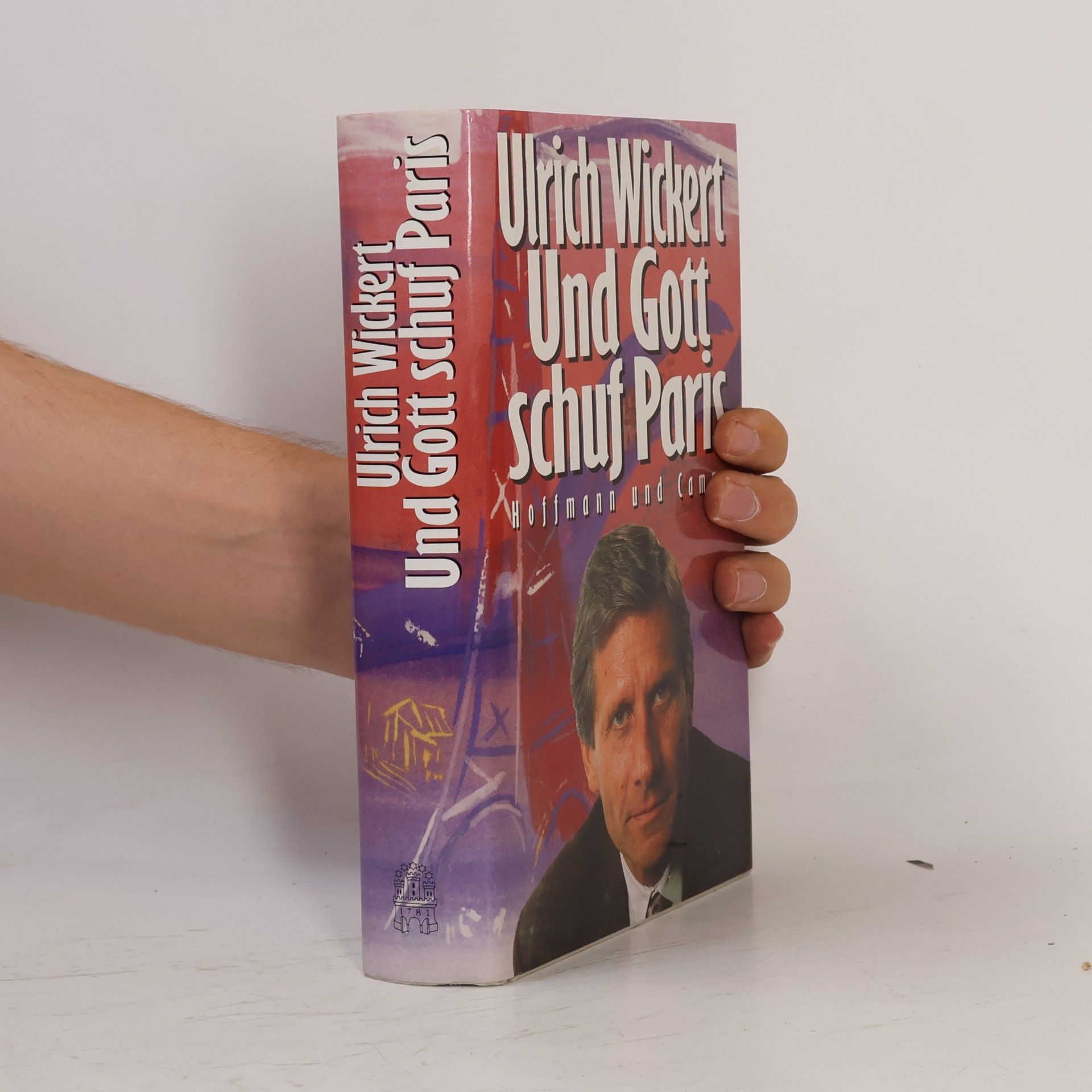 Ulrich Wickert Und Gott schuf Paris