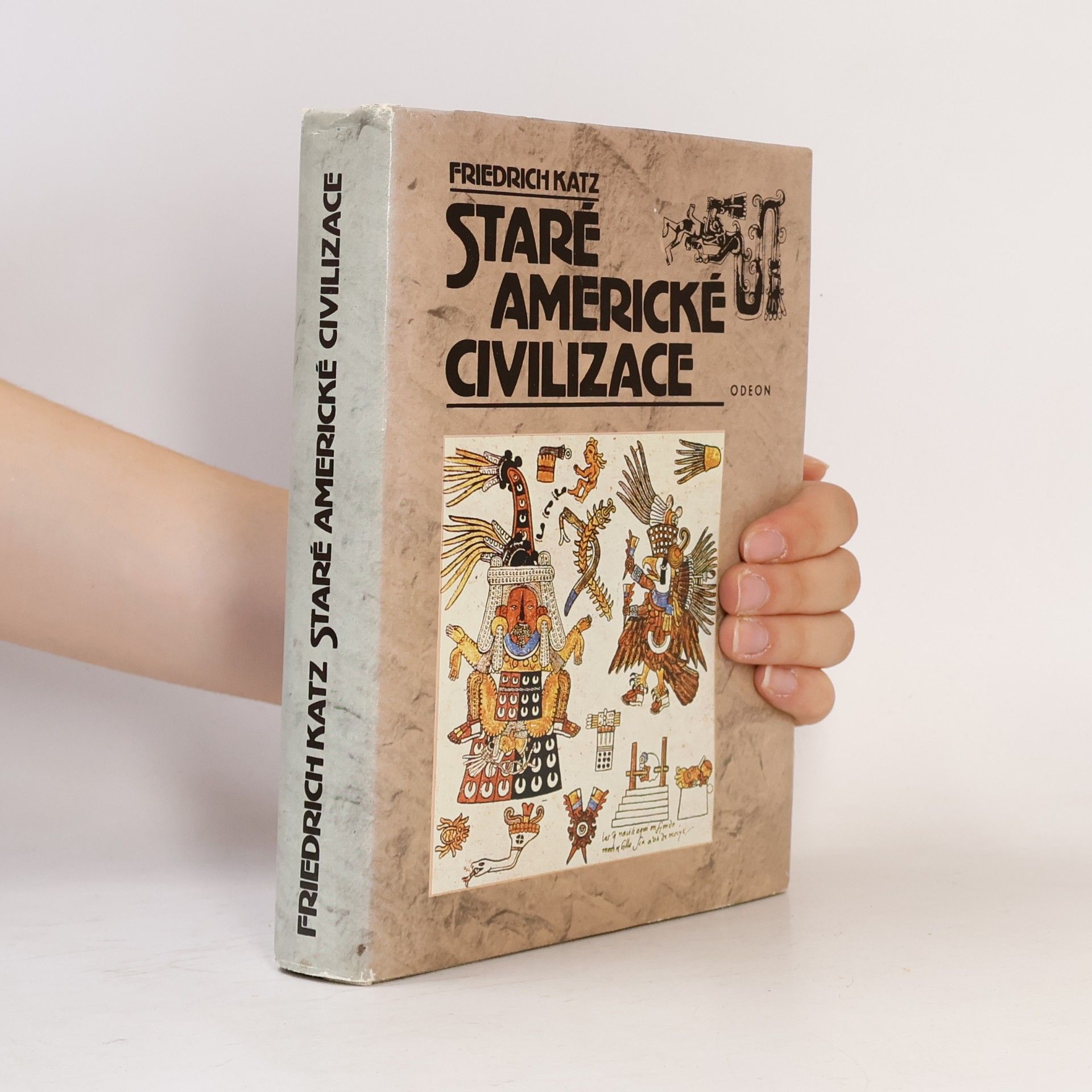 Friedrich Katz Staré americké civilizace