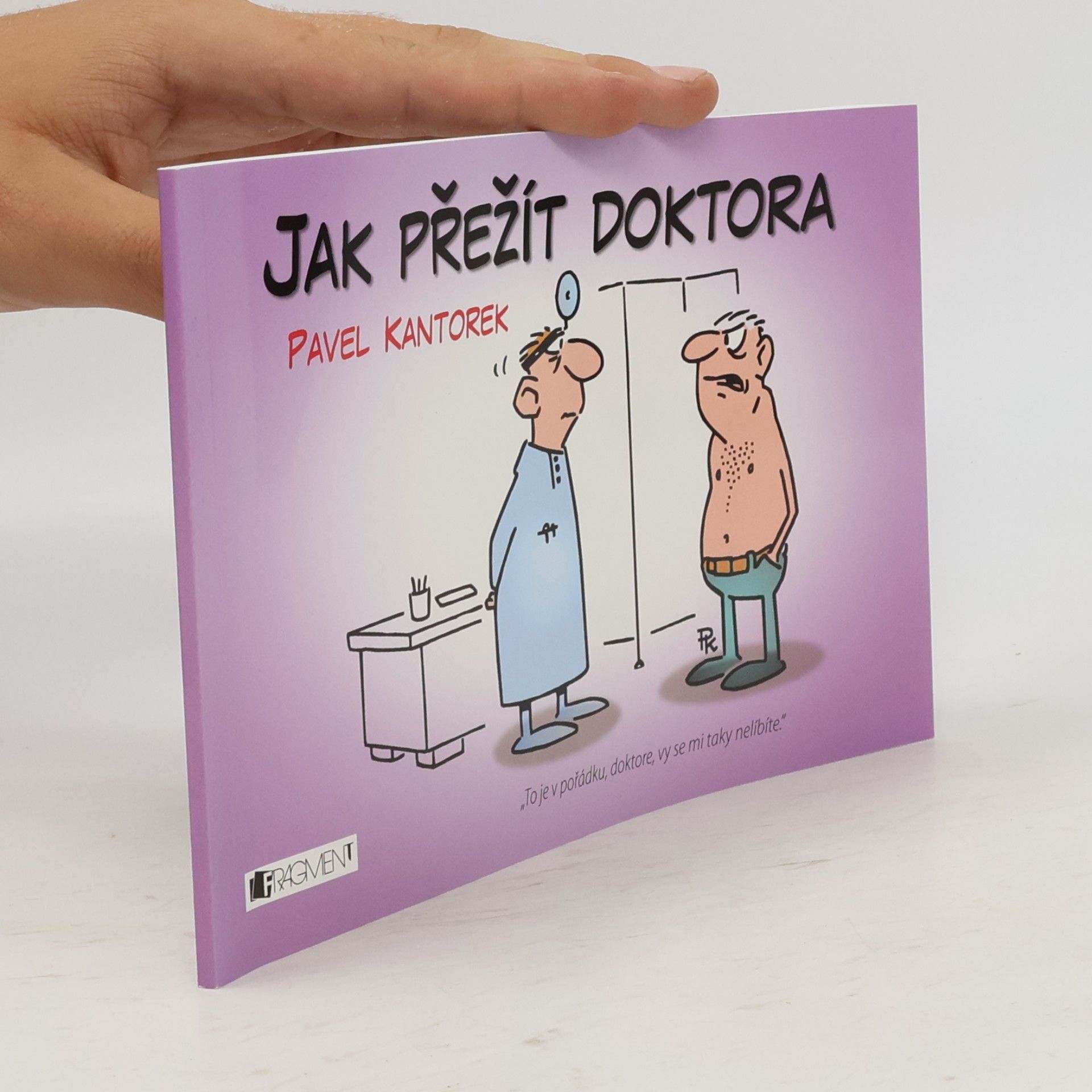 Pavel Kantorek Jak přežít doktora