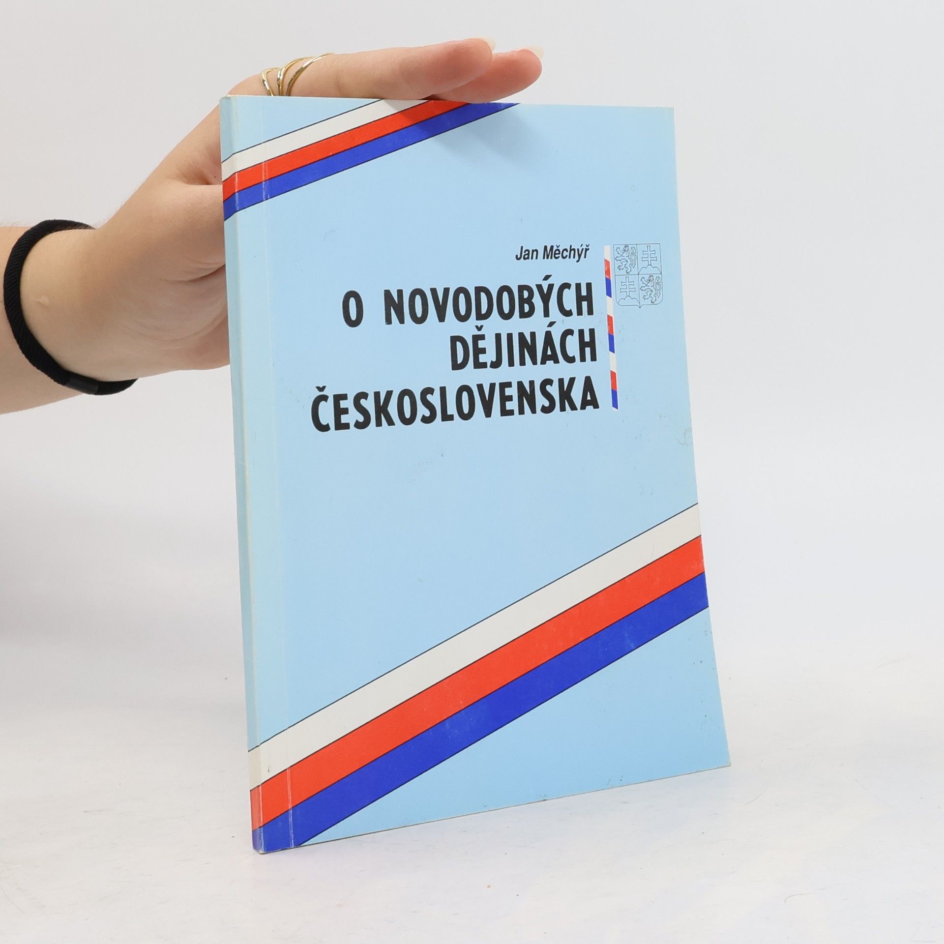 Jan Měchýř O novodobých dějinách československa