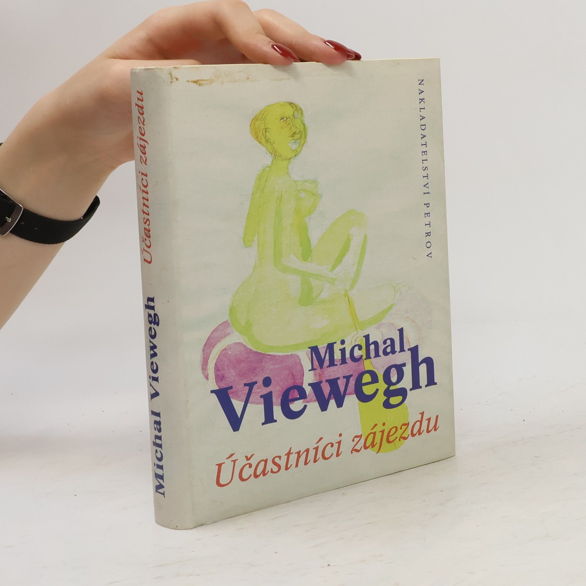 Michal Viewegh Účastníci zájezdu