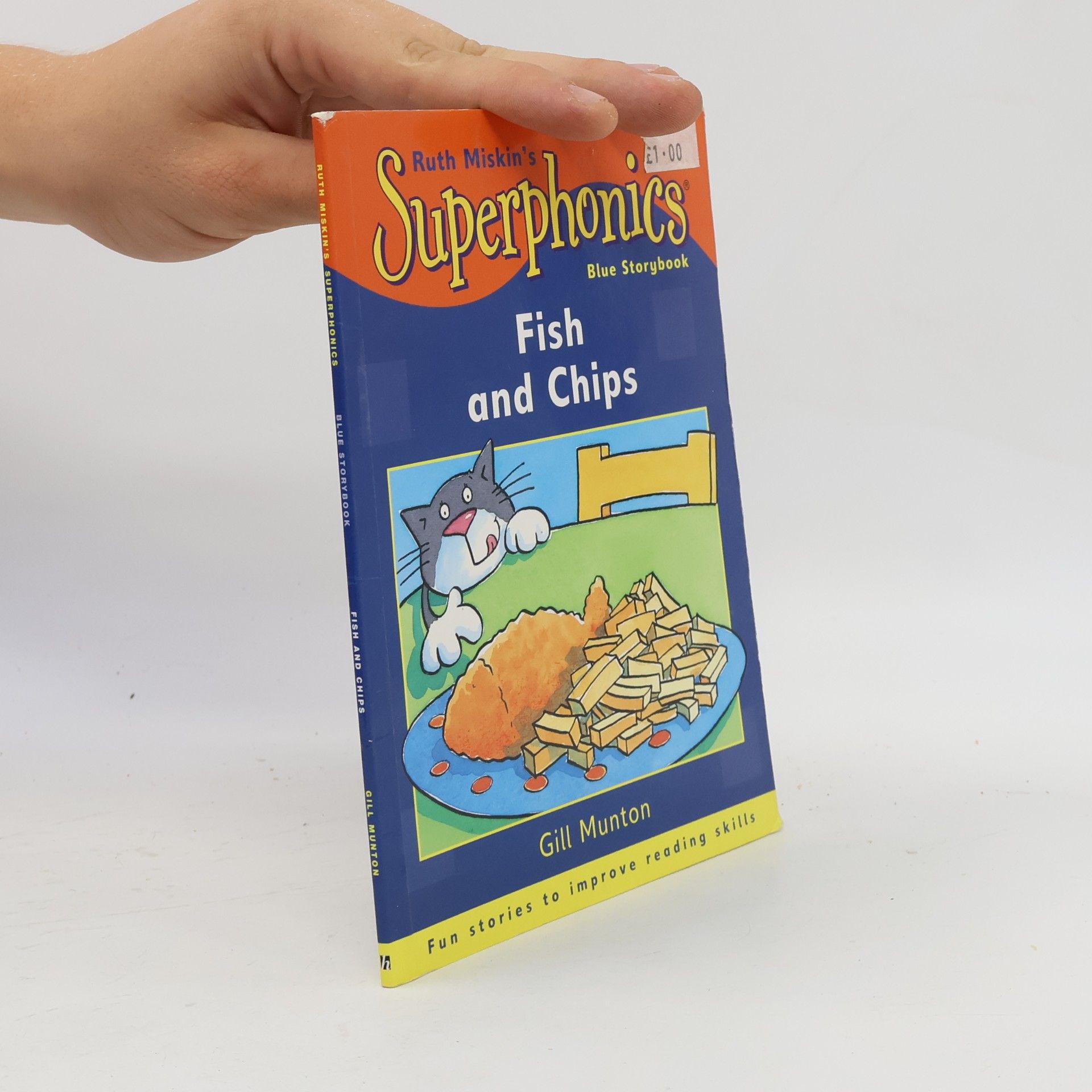 Adrian Bradbury Ruth Miskin's Superphonics Blue Storybook: Fish and Chips