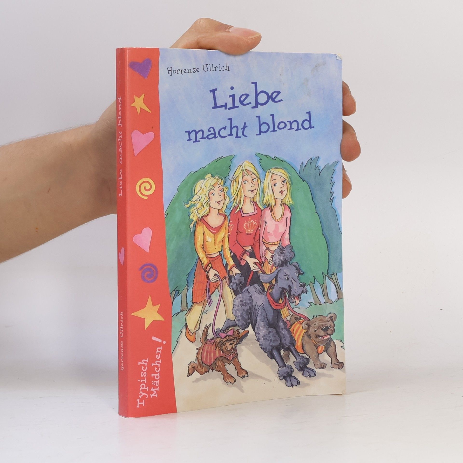 Hortense Ullrich Liebe macht blond