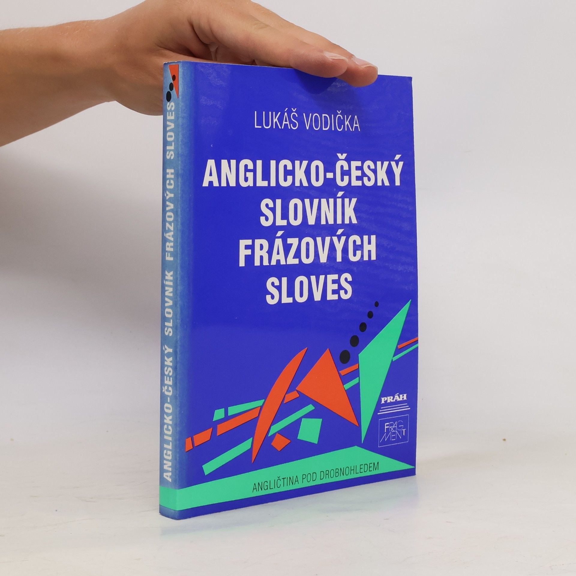 Lukáš Vodička Anglicko-český slovník frázových sloves