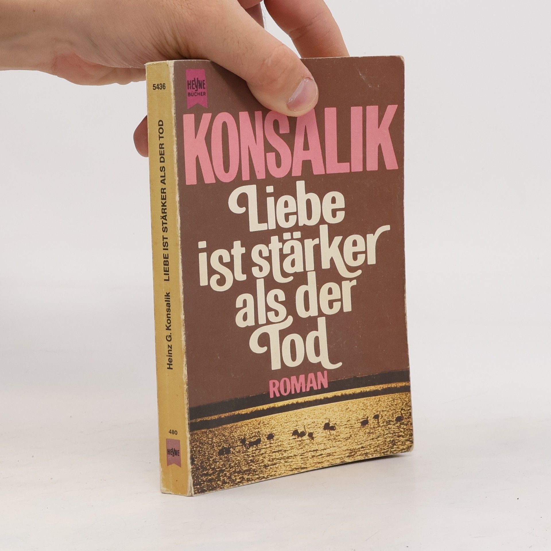 Heinz Günther Konsalik Liebe ist stärker als der Tod