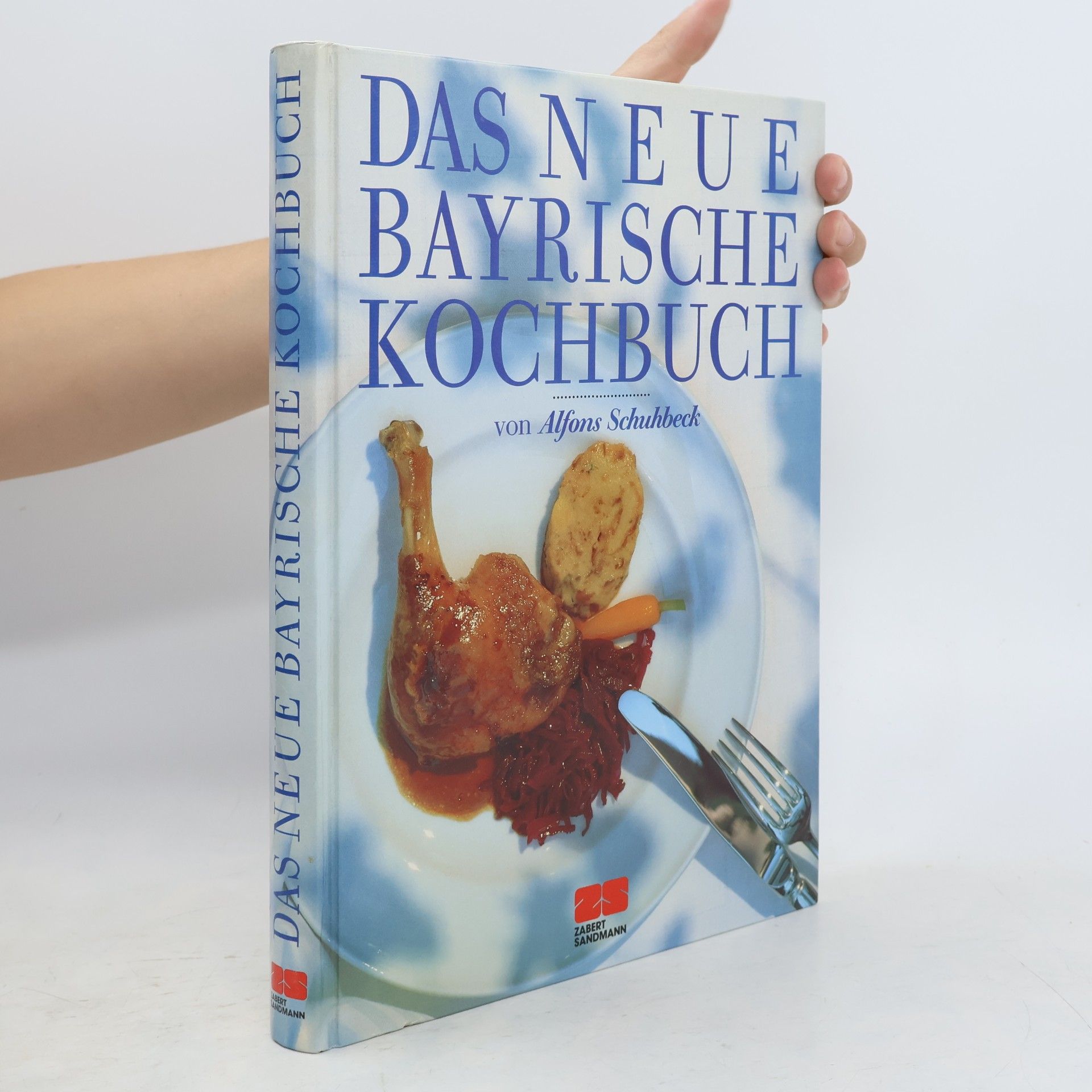 Alfons Schuhbeck Das neue bayrische Kochbuch