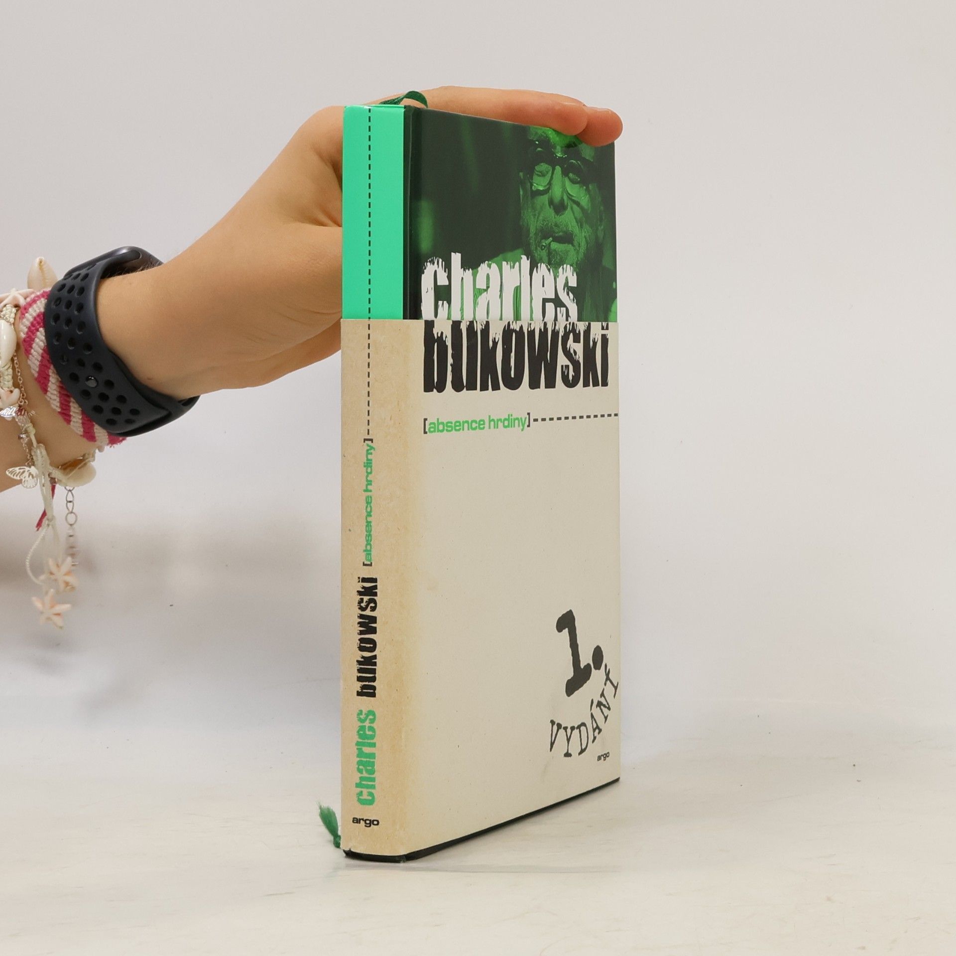 Charles Bukowski Absence hrdiny. Dosud nesebrané povídky a eseje z let 1946-1992, svazek druhý