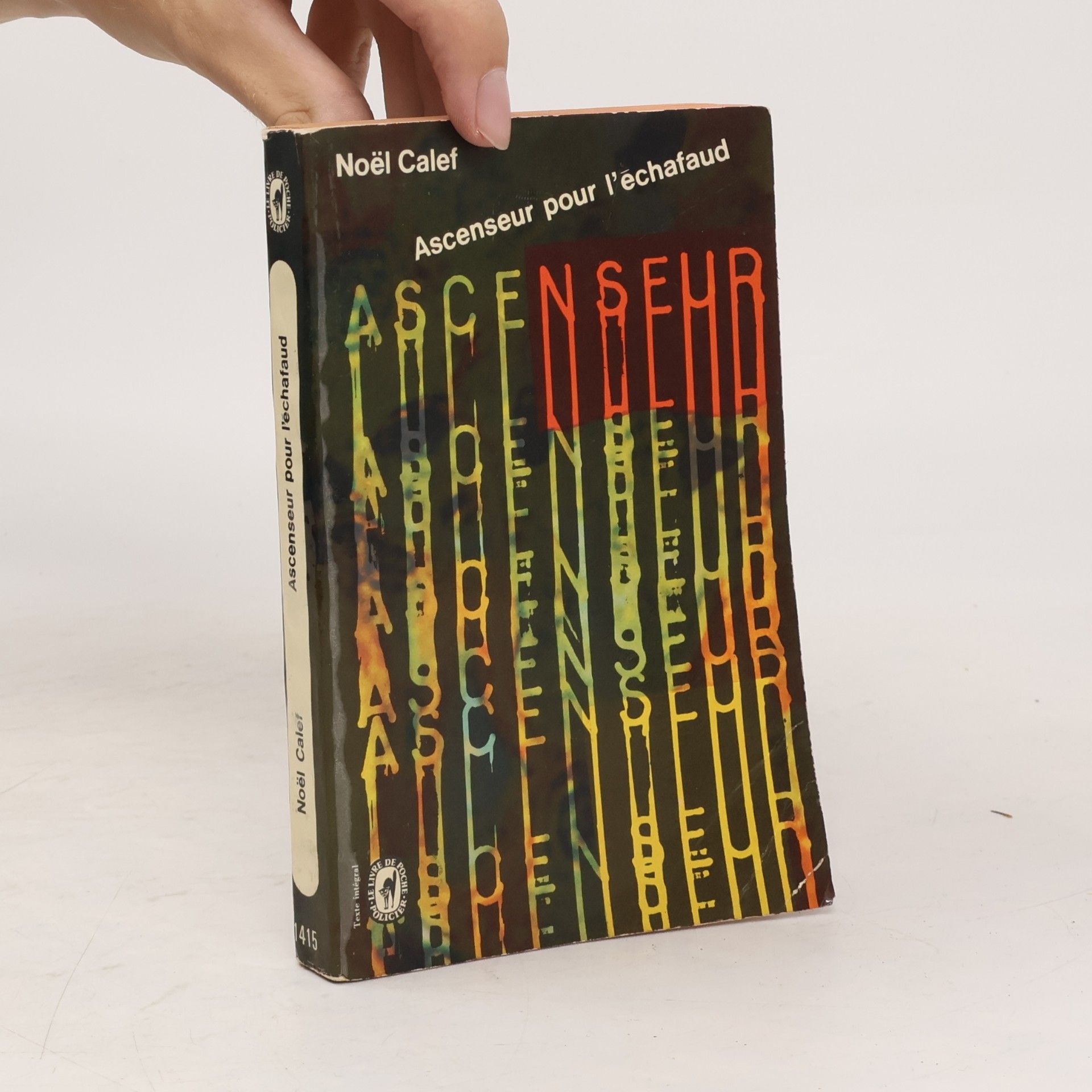 Noël Calef Ascenseur pour l'echafaud