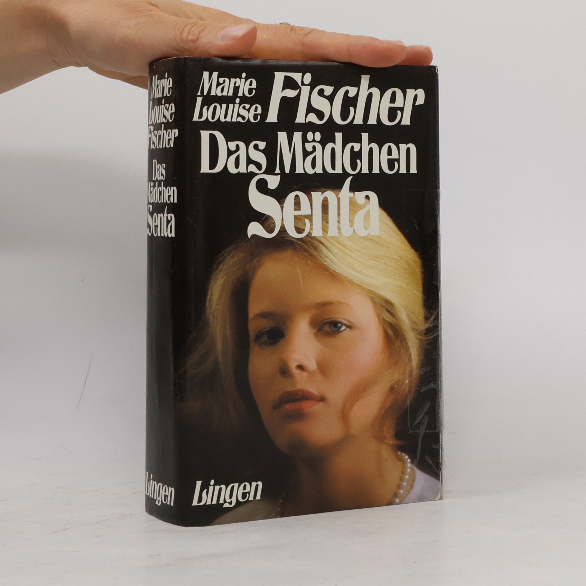 Marie Louise Fischer Das Mädchen Senta